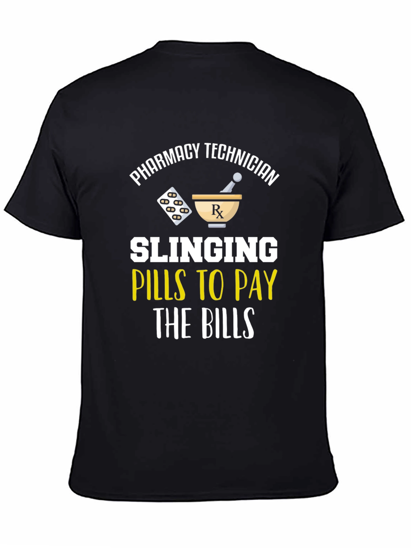 Pharmacy Technician T-Shirt - Slinging Pills