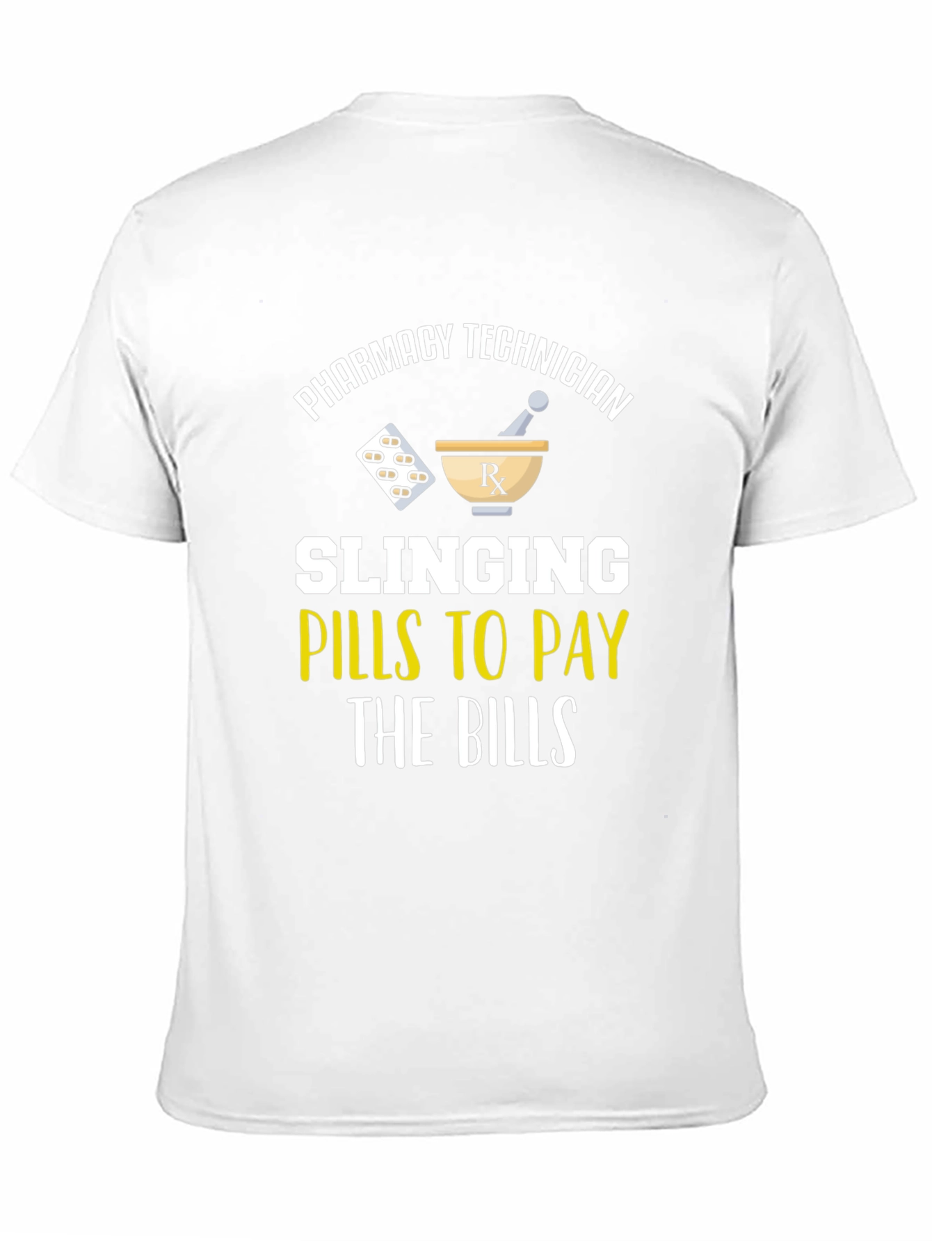Pharmacy Technician T-Shirt - Slinging Pills
