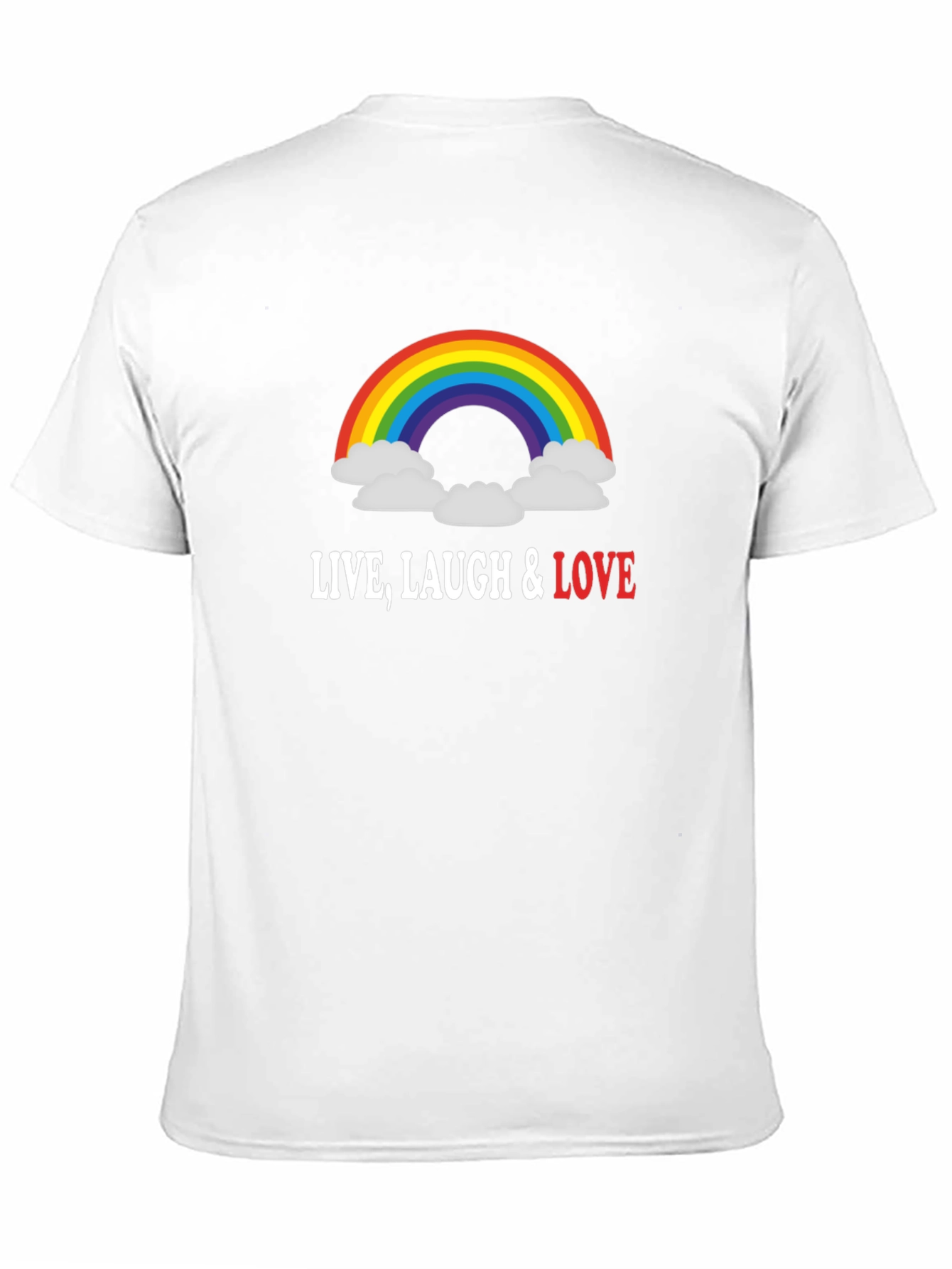 Rainbow Live Laugh Love Graphic T-Shirt