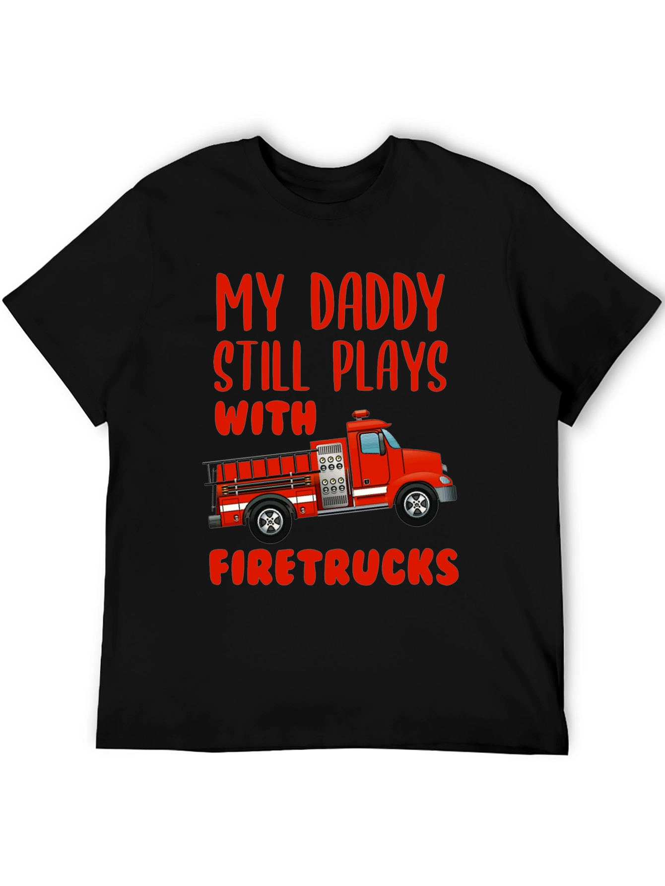 Daddy Firetrucks T-Shirt - Gift For Firefighters Son