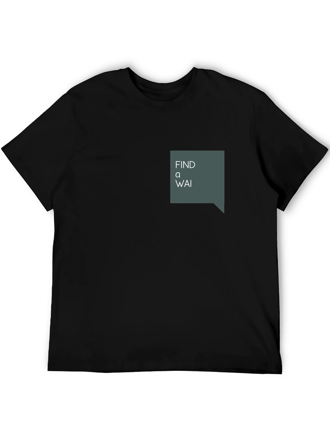 Find a Wai T-Shirt - Unique Graphic Tee