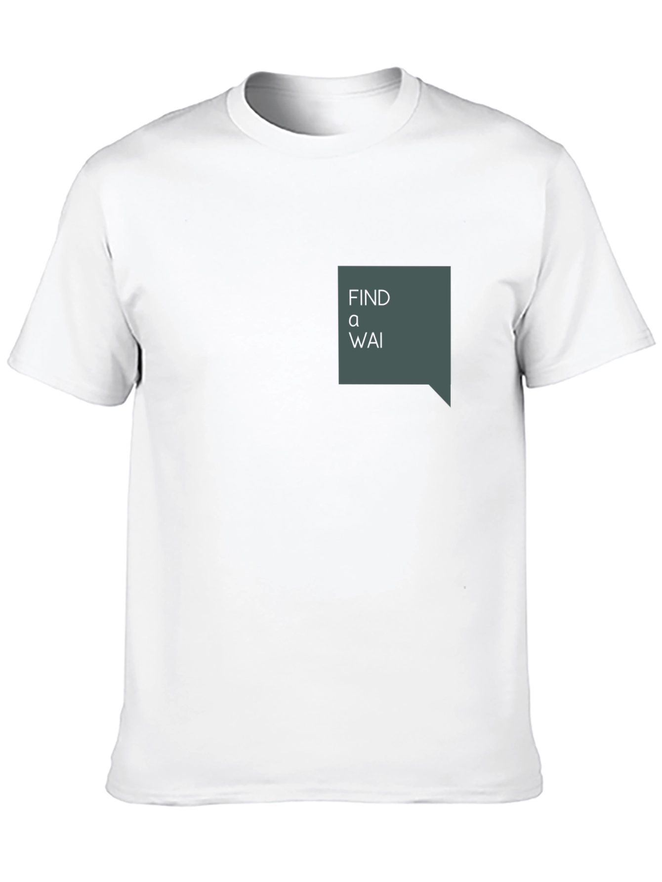 Find a Wai T-Shirt - Unique Graphic Tee