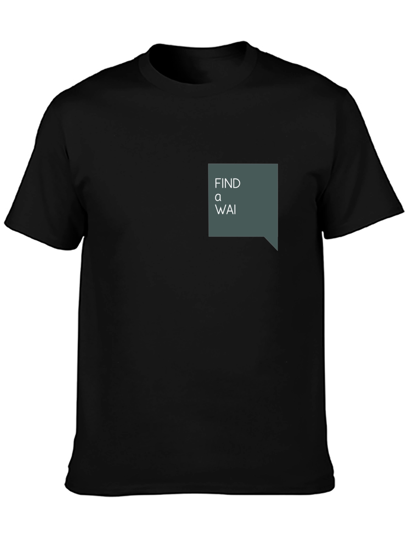 Find a Wai T-Shirt - Unique Graphic Tee