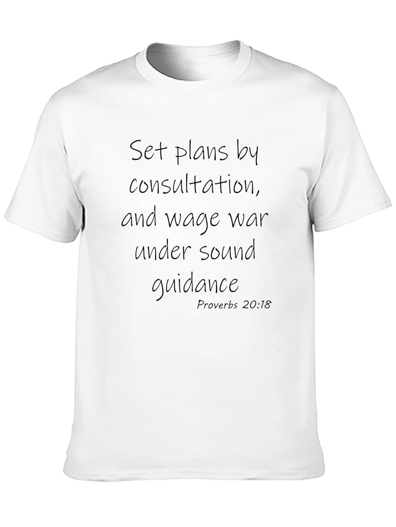 Inspirational Proverbs 20:18 Graphic Tee