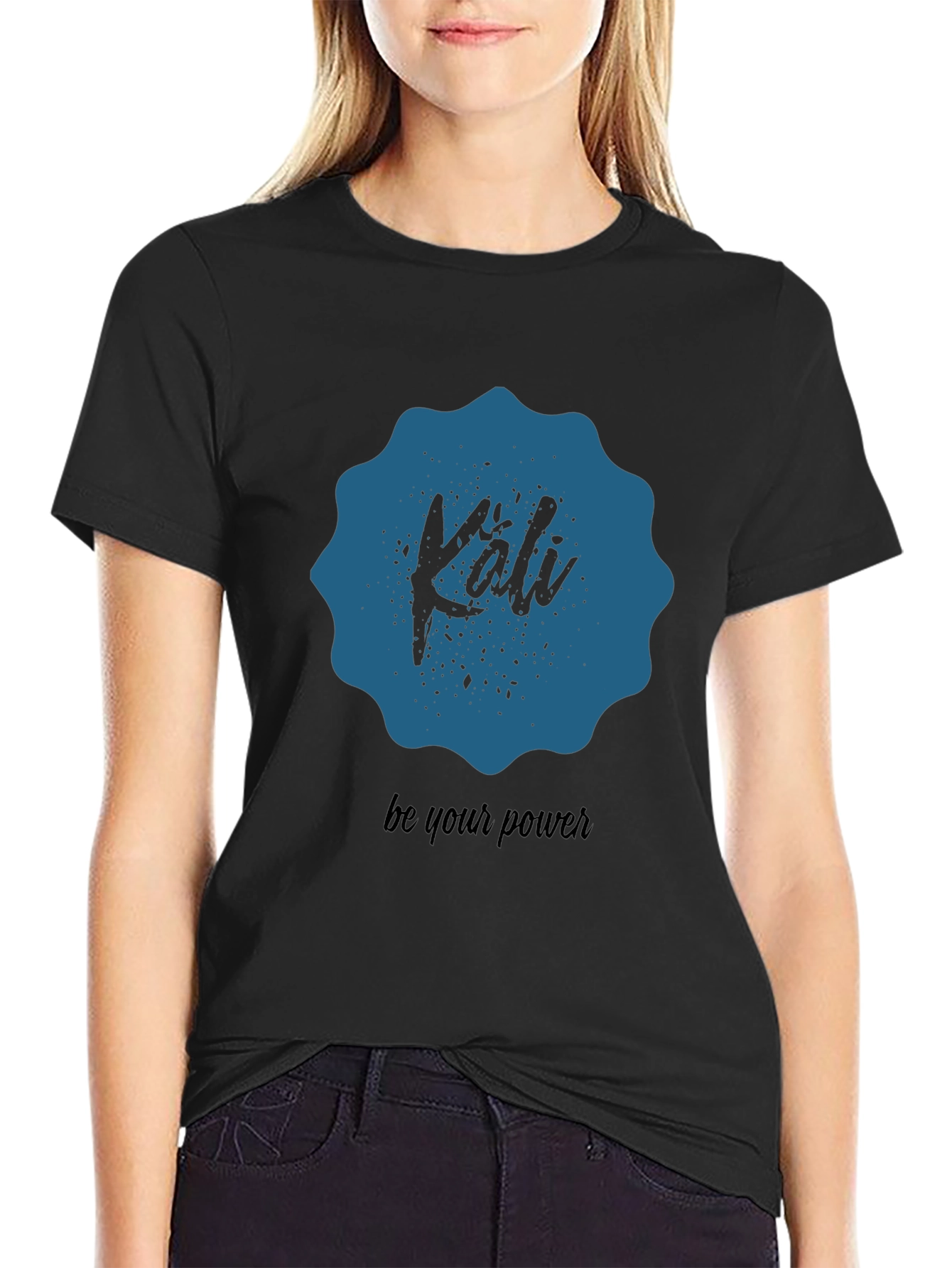 Kali Be Your Power Graphic T-Shirt - Black