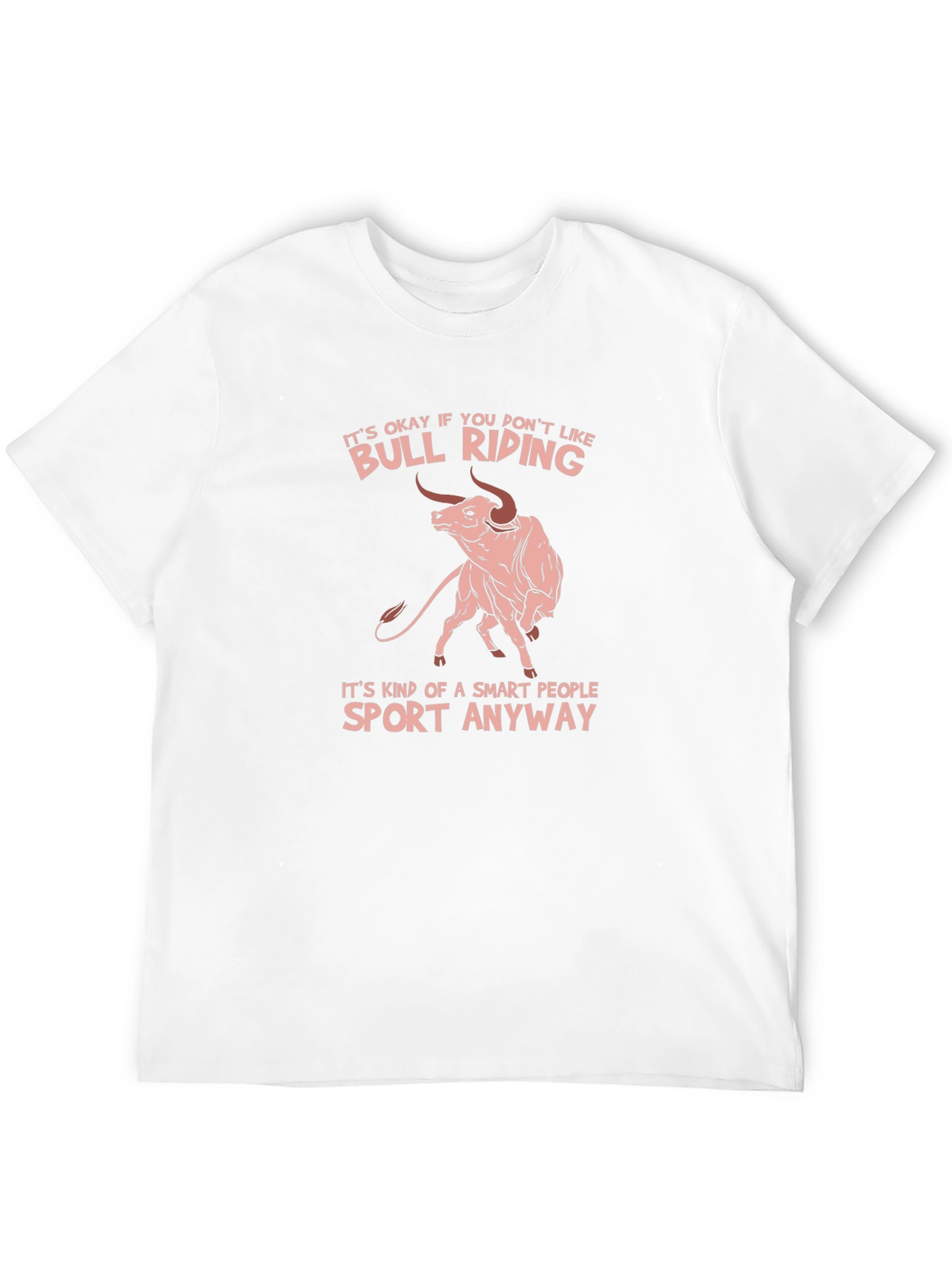 Bull Riding Smart People T-Shirt