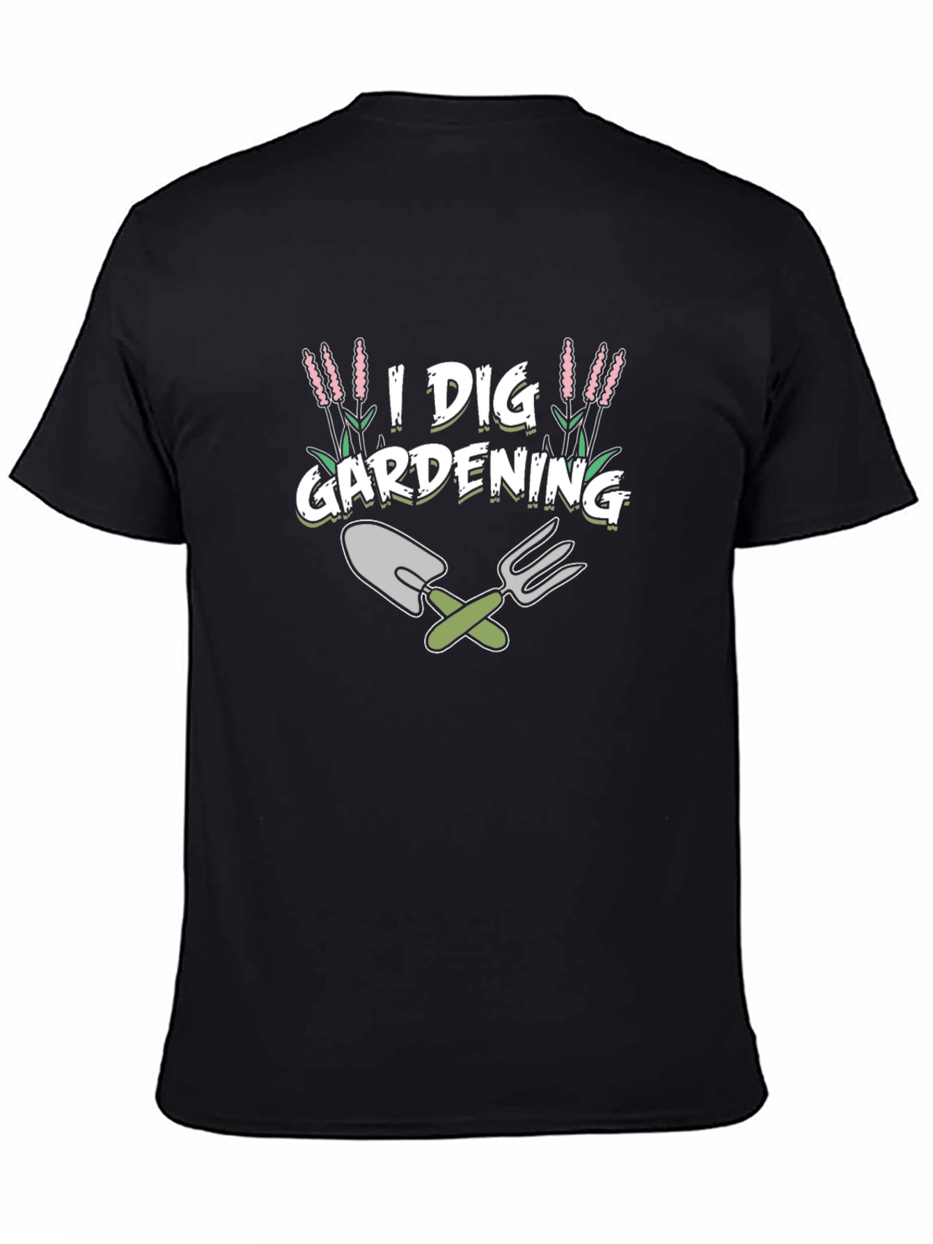 I Dig Gardening T-Shirt - Gardener Gift