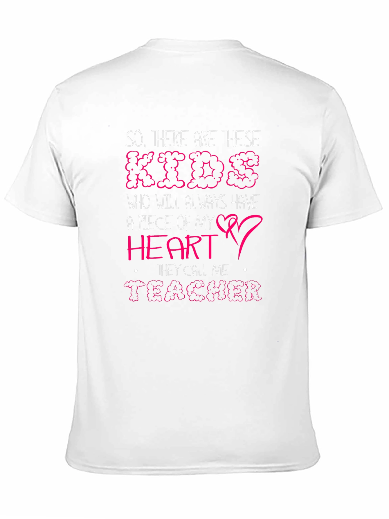 So There Are These Kids Teacher Graphic Tee