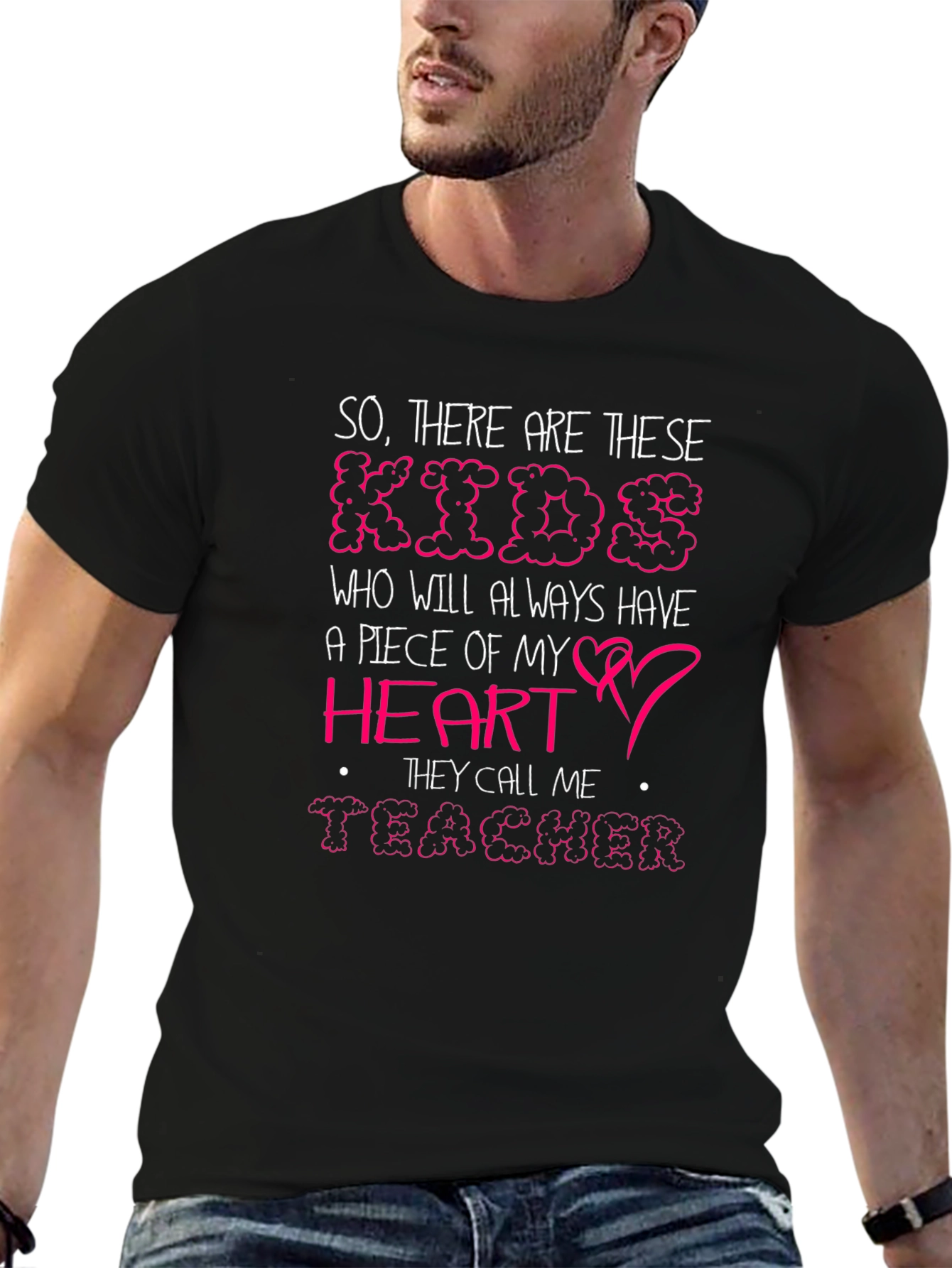 So There Are These Kids Teacher Graphic Tee