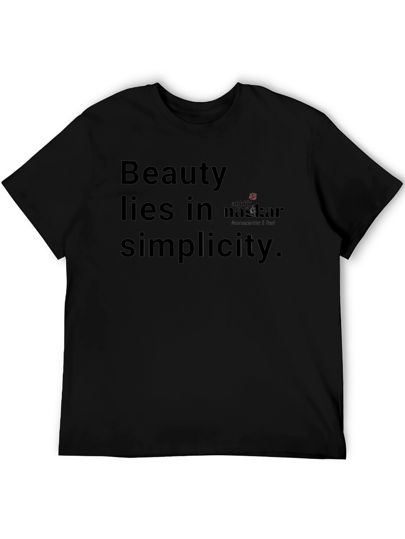 Beauty Lies in Simplicity Black T-Shirt