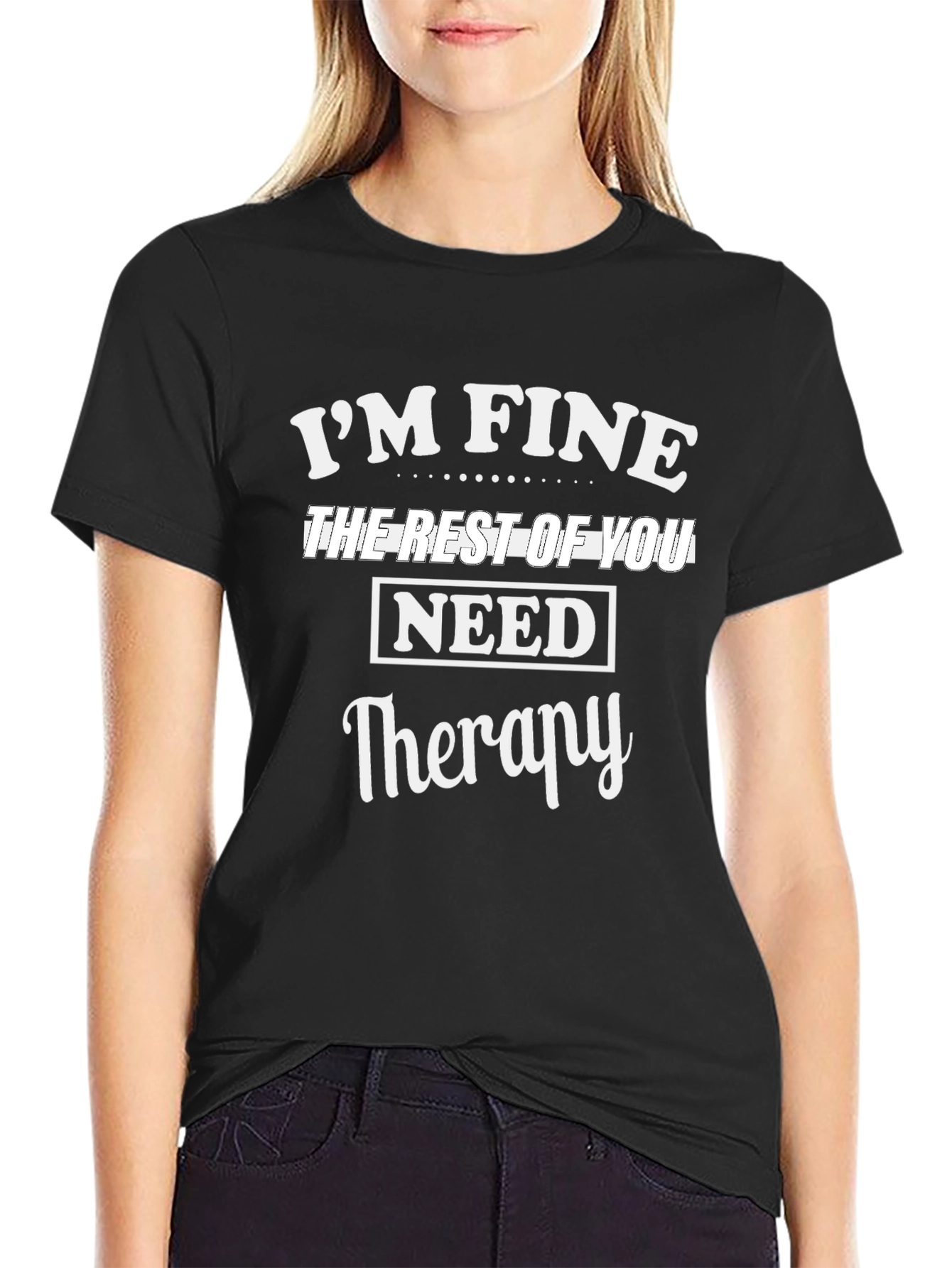 Im Fine You Need Therapy Black Cotton T-Shirt