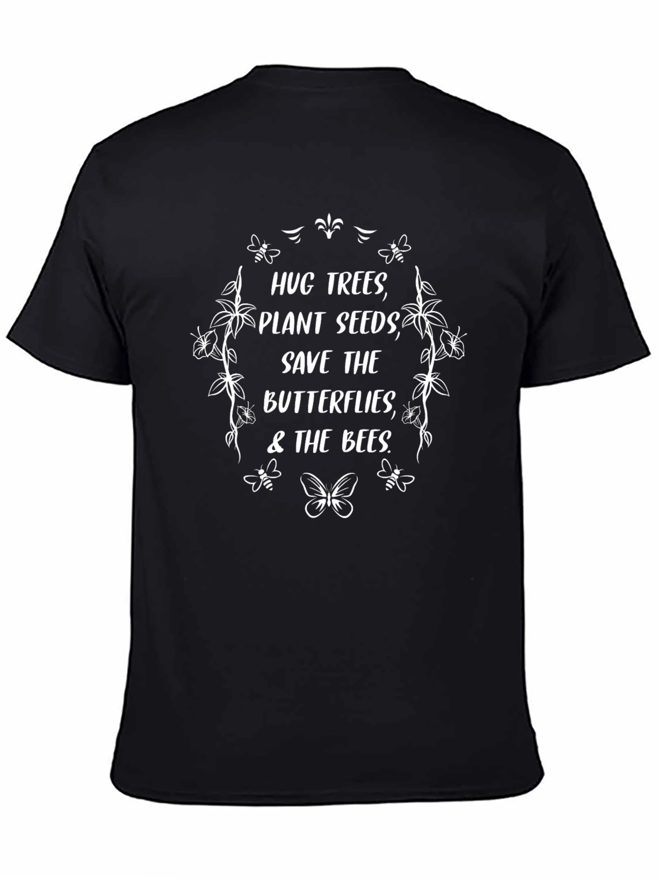 Hug Trees Save Butterflies Black T-Shirt