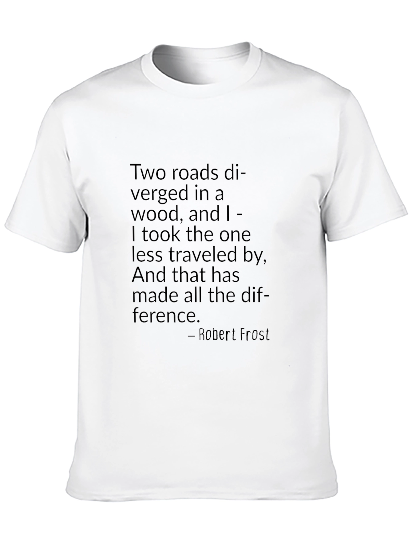 Robert Frost Quote T-Shirt