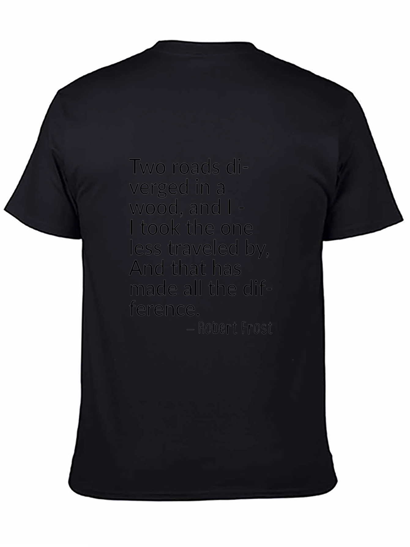 Robert Frost Quote T-Shirt