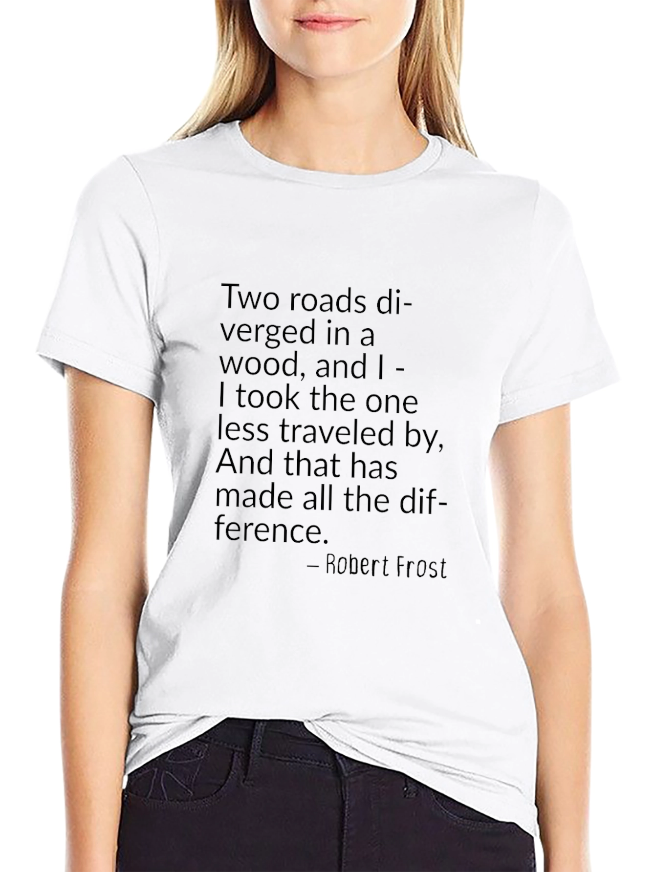 Robert Frost Quote T-Shirt