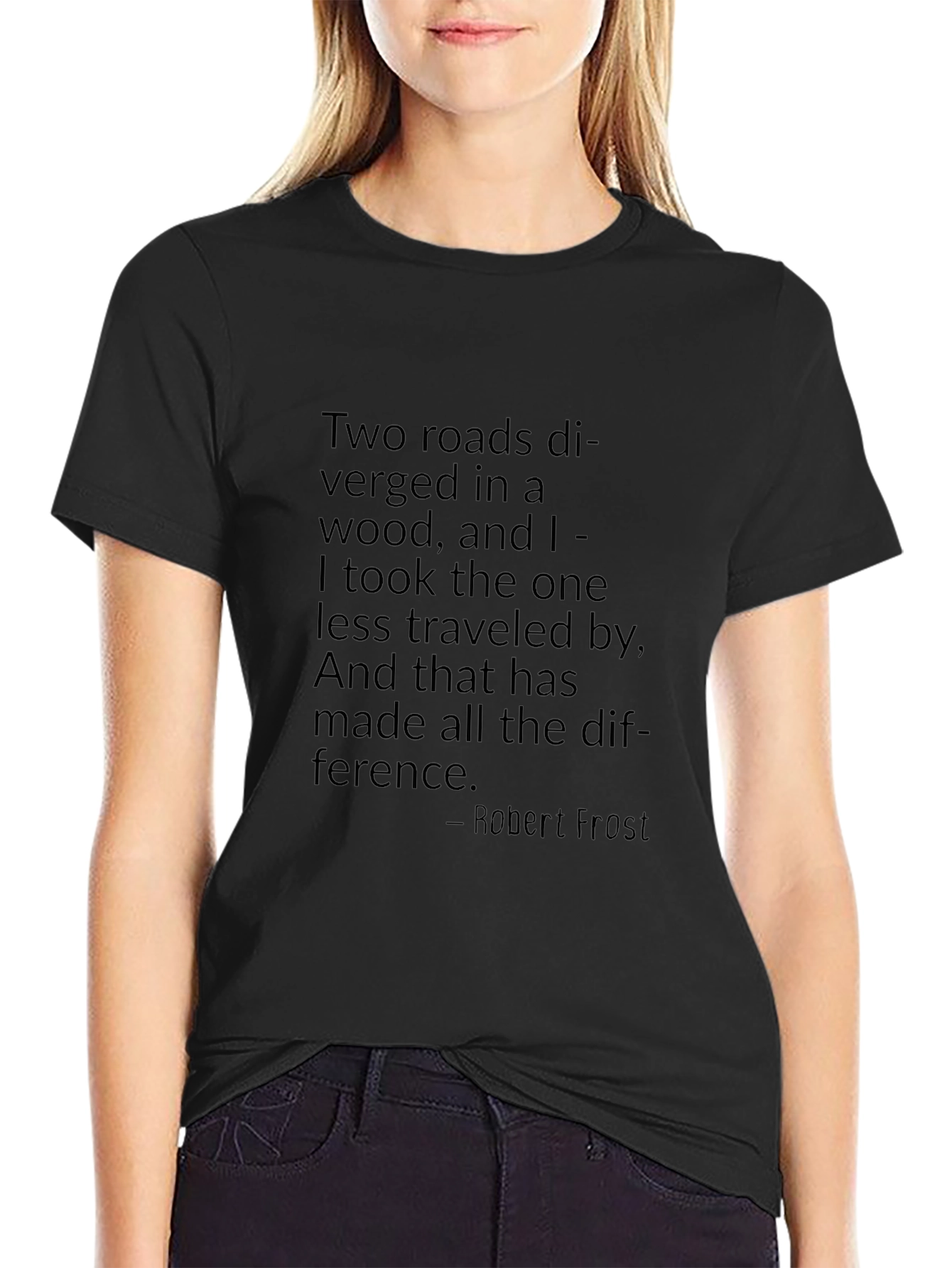 Robert Frost Quote T-Shirt