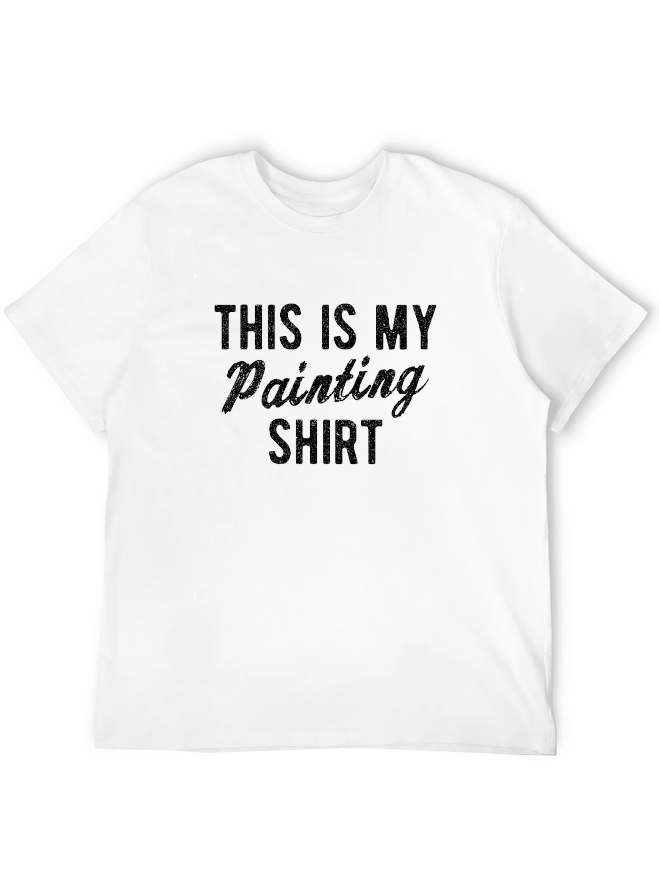 Funny Painter T-Shirt - This is My Painting Shirt