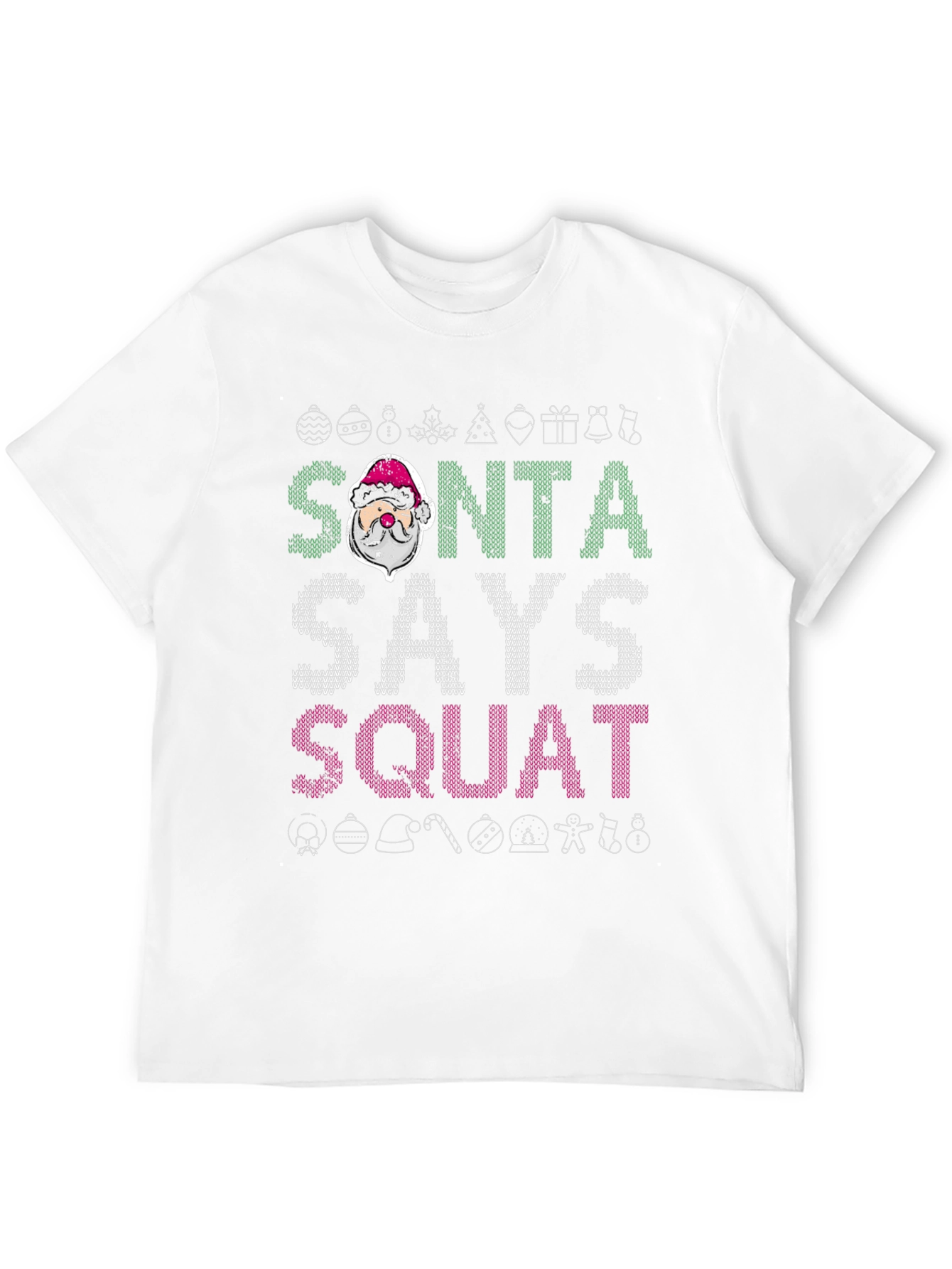 Santa Says Squat Christmas T-Shirt