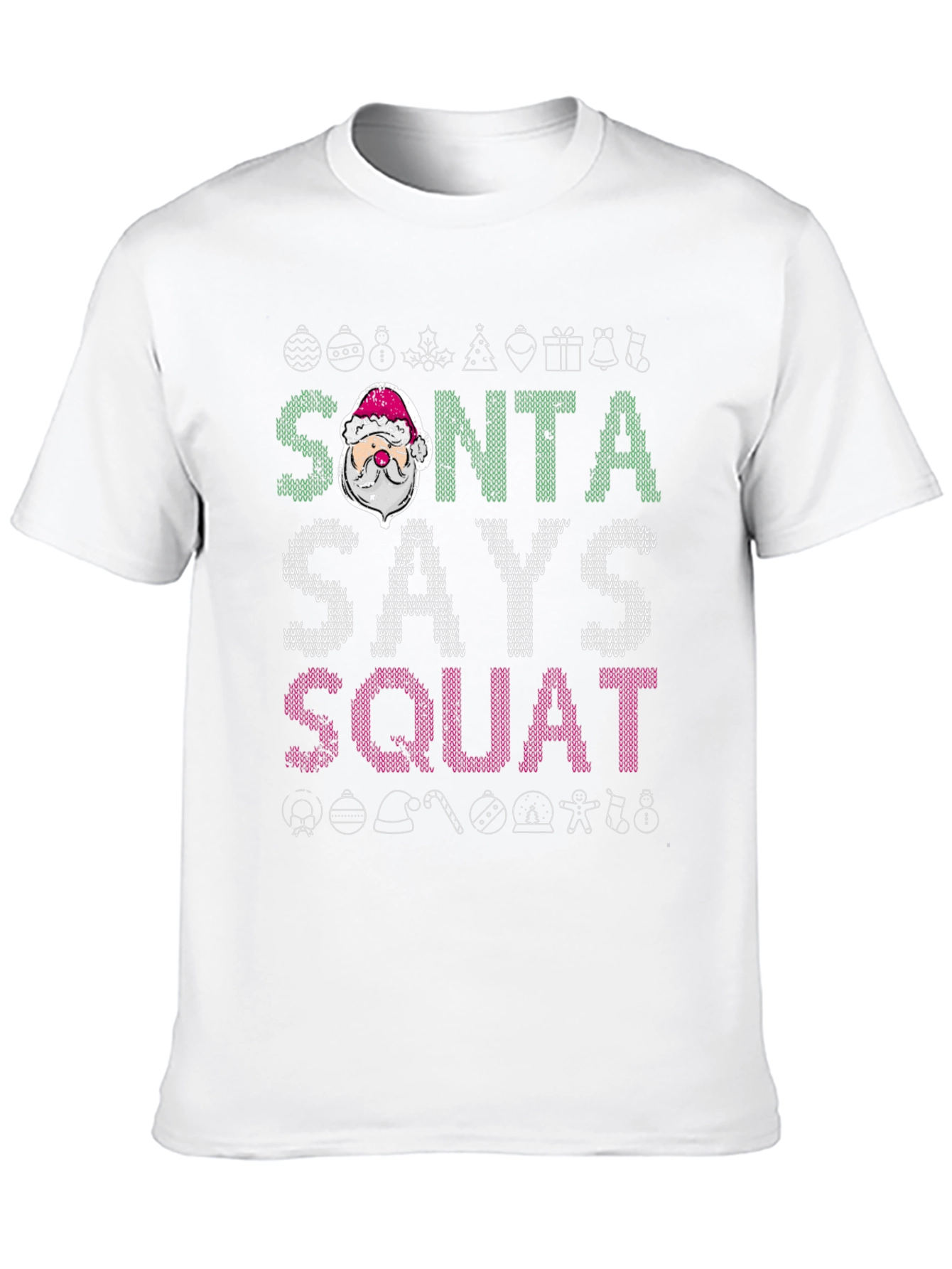 Santa Says Squat Christmas T-Shirt