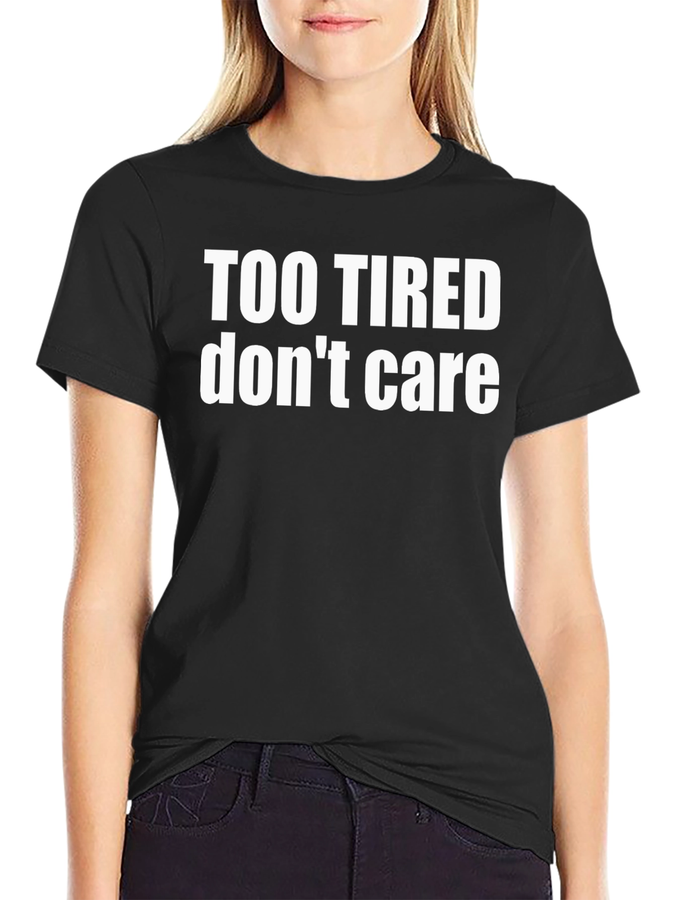 Too Tired Dont Care Graphic Tee - Black Cotton