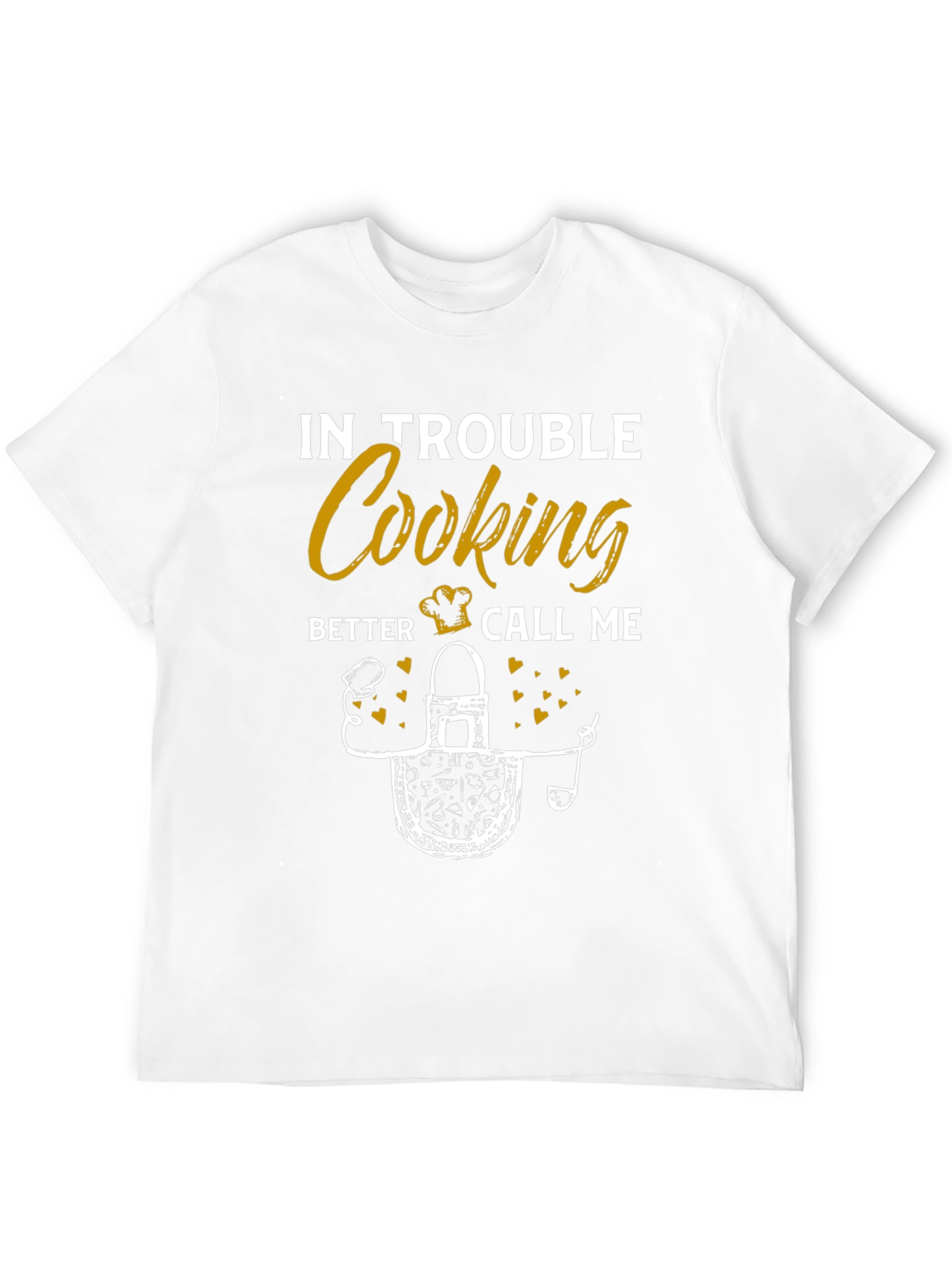 In Trouble Cooking? Chef Apron Graphic Tee - Unisex