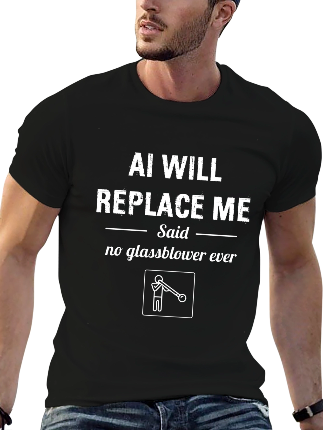 AI Will Replace Me? Funny Glassblower T-Shirt