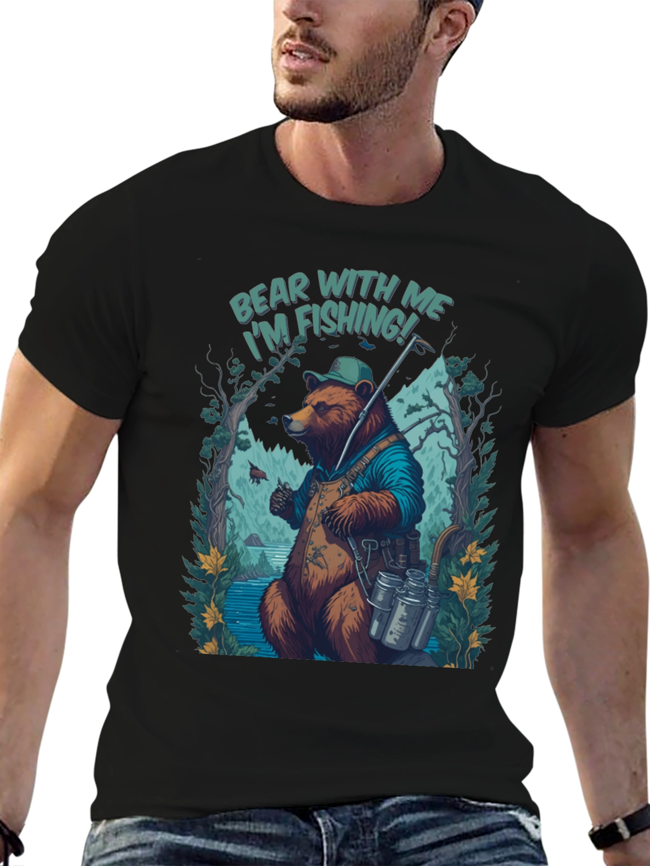 Bear With Me Im Fishing T-Shirt
