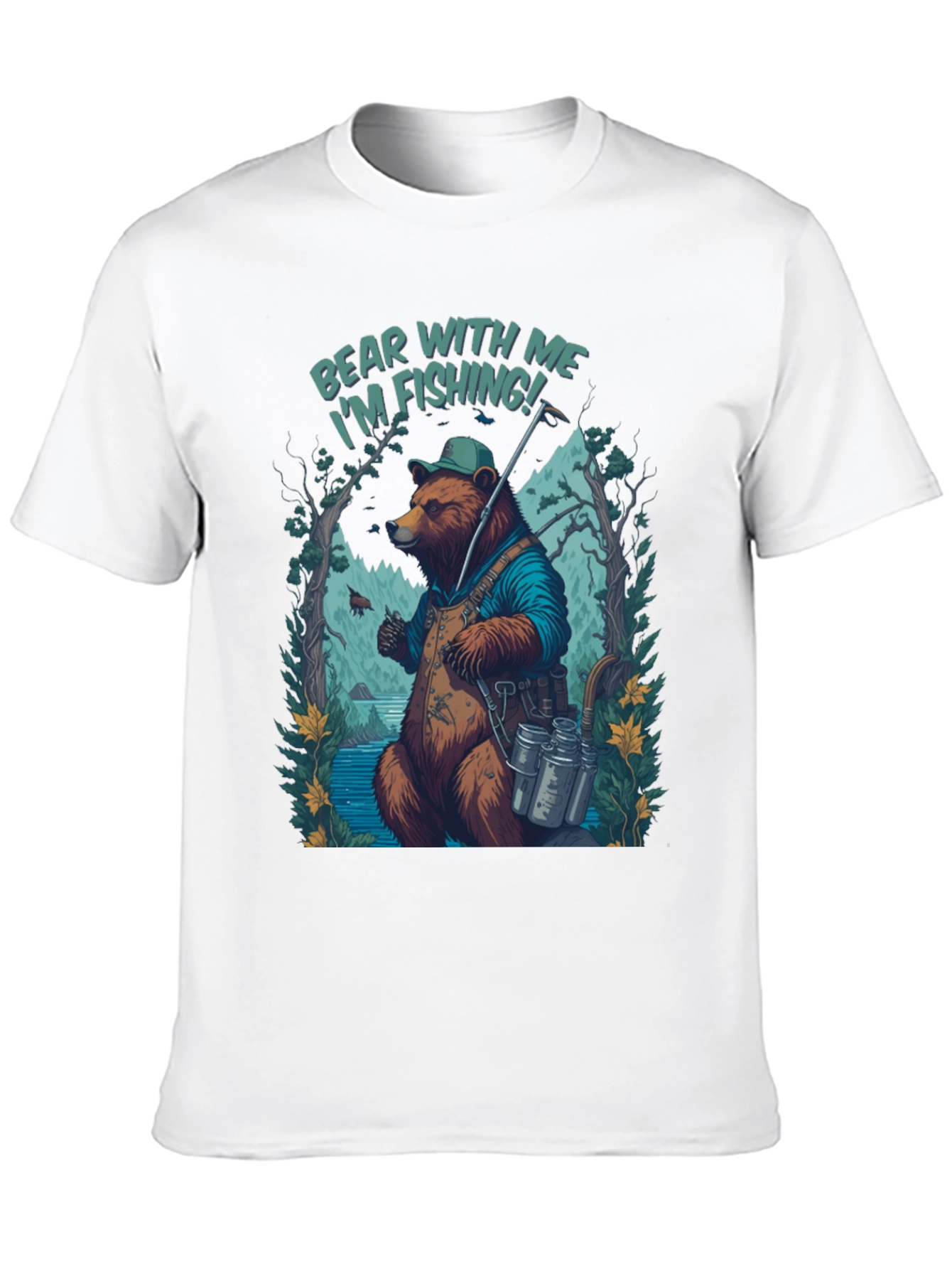 Bear With Me Im Fishing T-Shirt