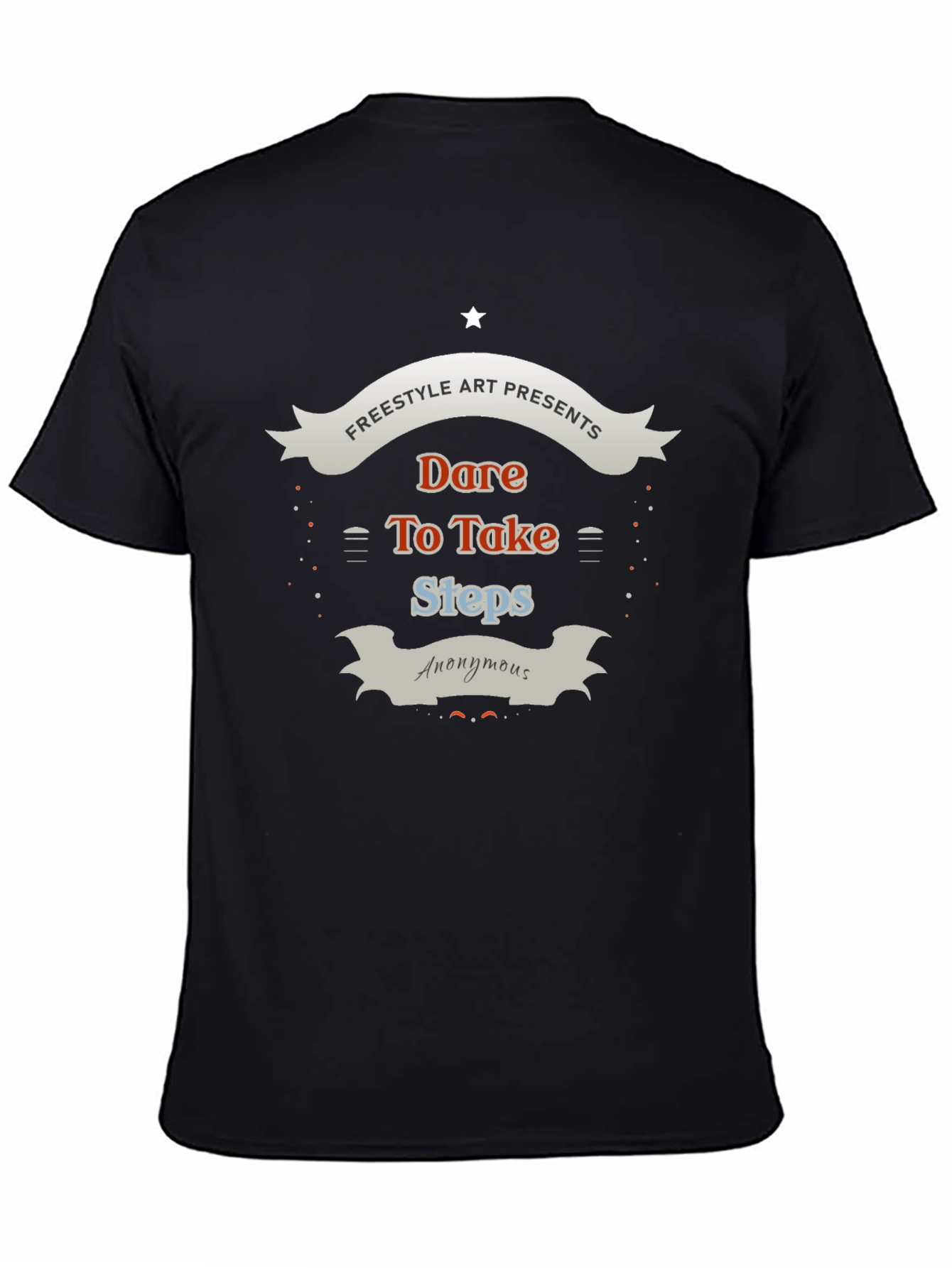 Dare To Take Steps Graphic T-Shirt
