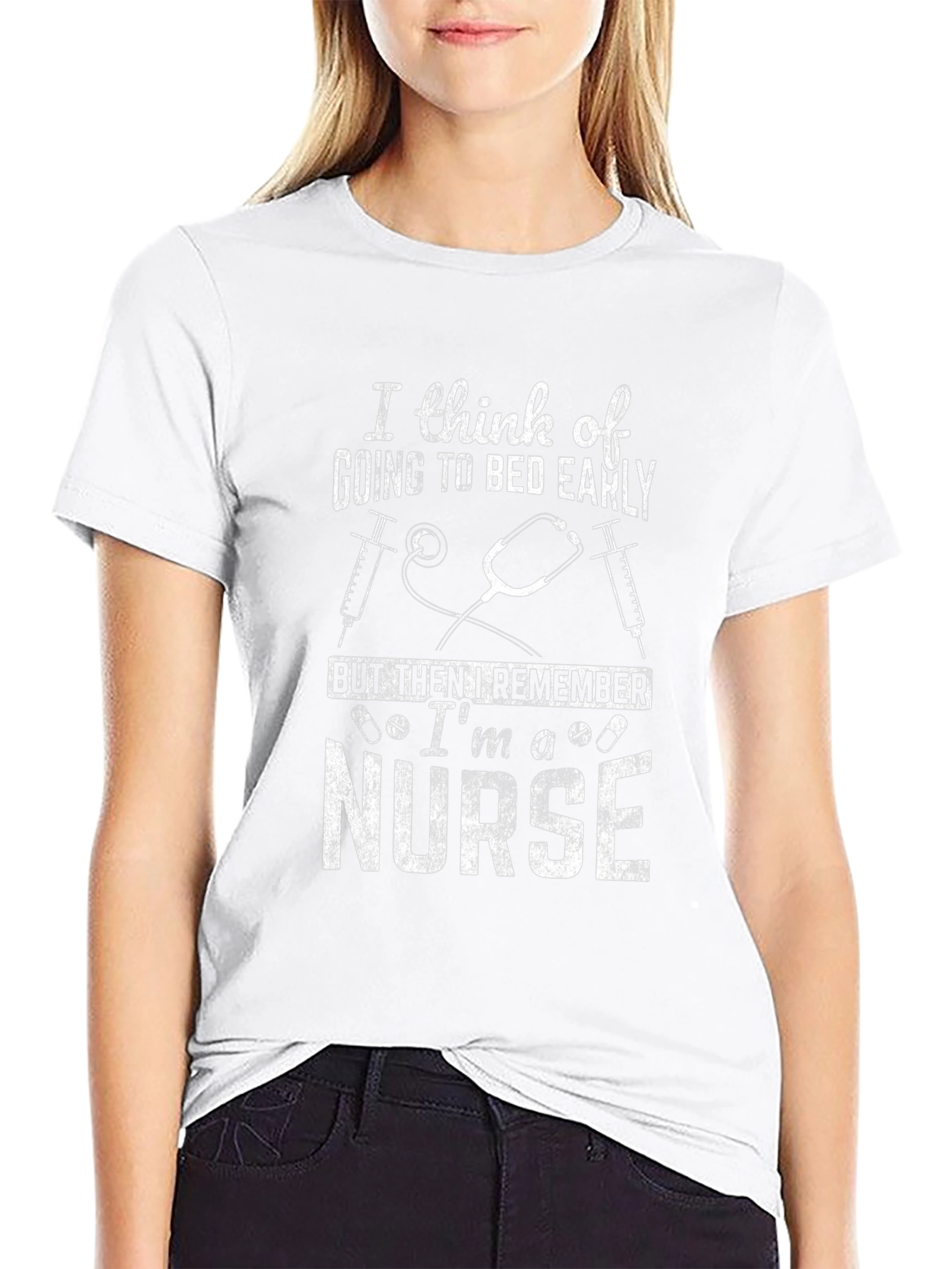 Nurse T-Shirt: I think of going to bed early