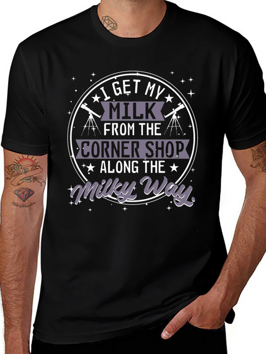 I Get My Milk from The Corner Shop T-Shirt