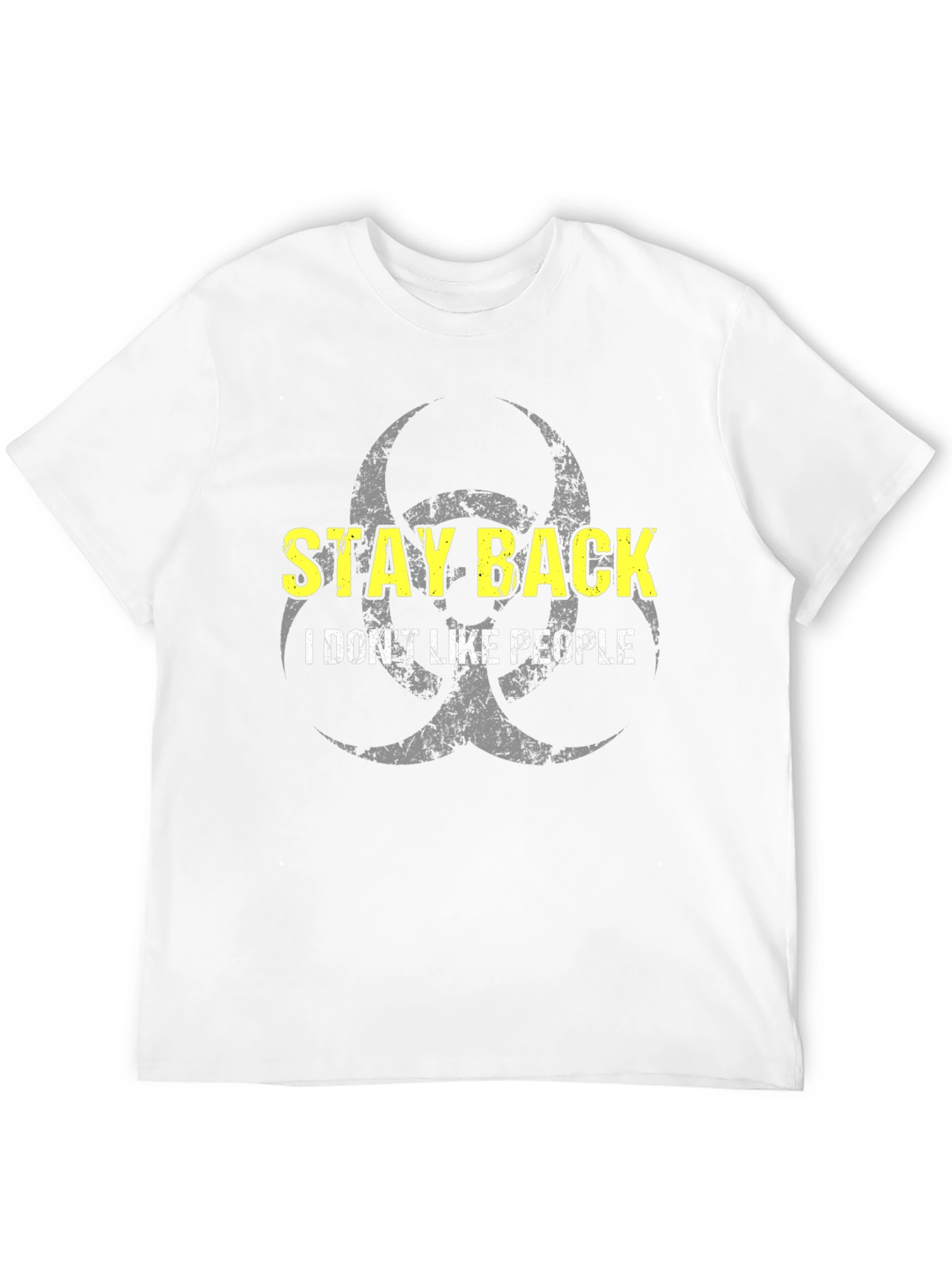 Stay Back I Dont Like People Graphic T-Shirt