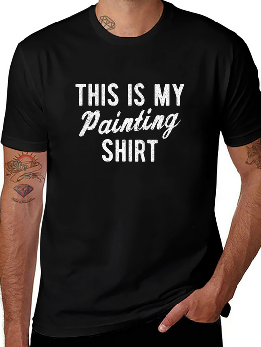 Funny Painting Shirt for Artists - This is My Painting Shirt