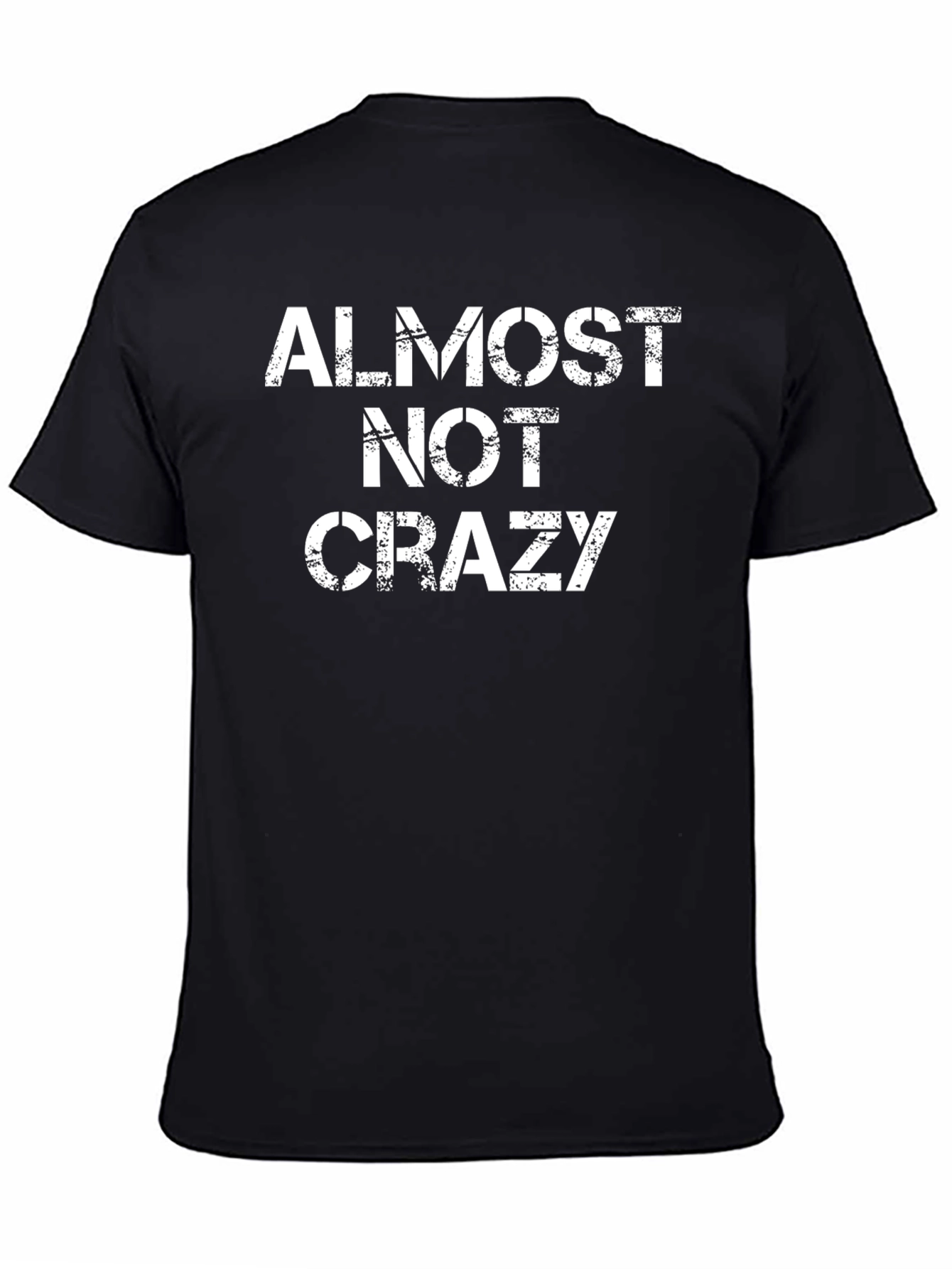 Almost Not Crazy Mens Black Graphic Tee