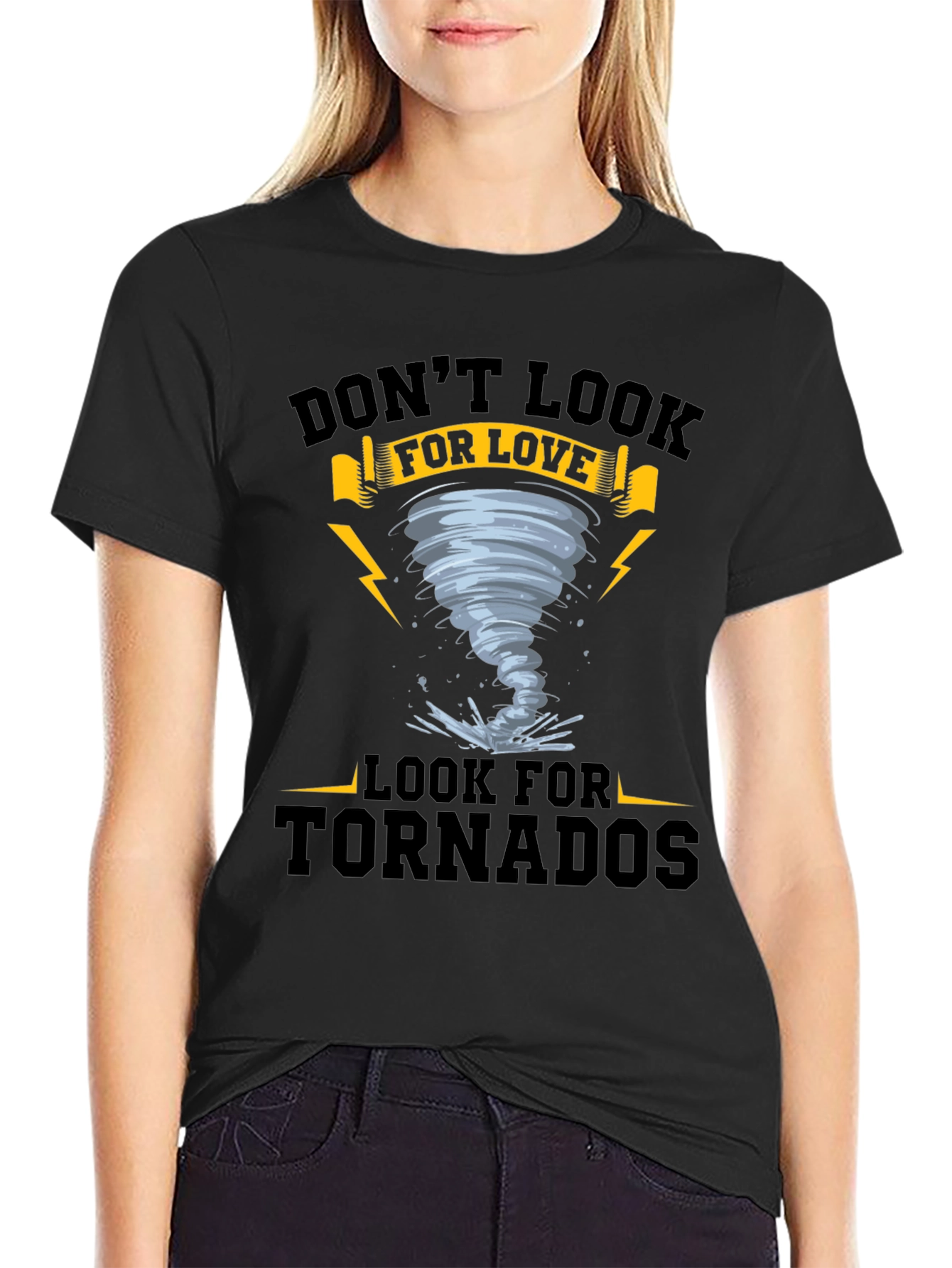 Dont Look For Love - Tornado T-Shirt