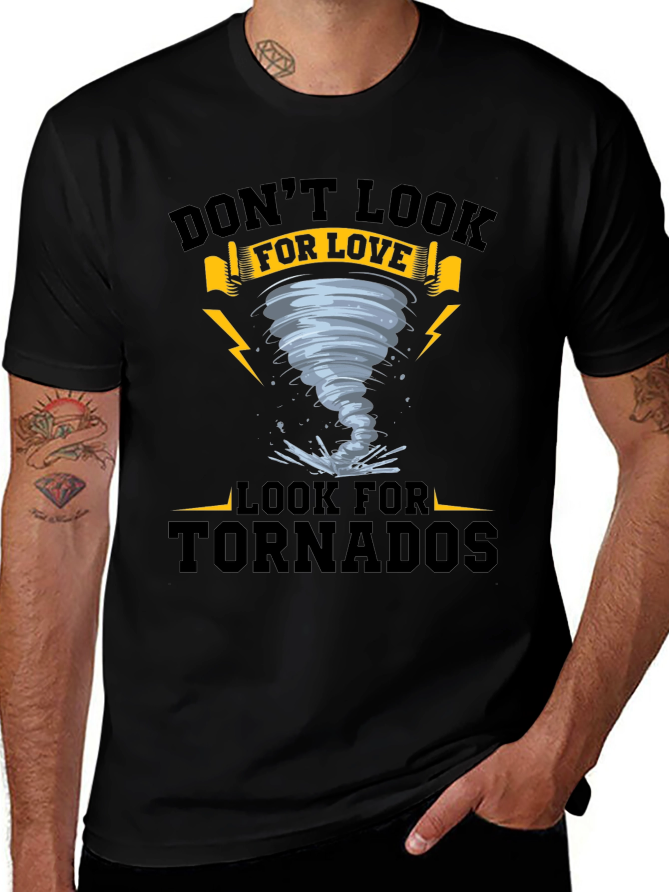 Dont Look For Love - Tornado T-Shirt