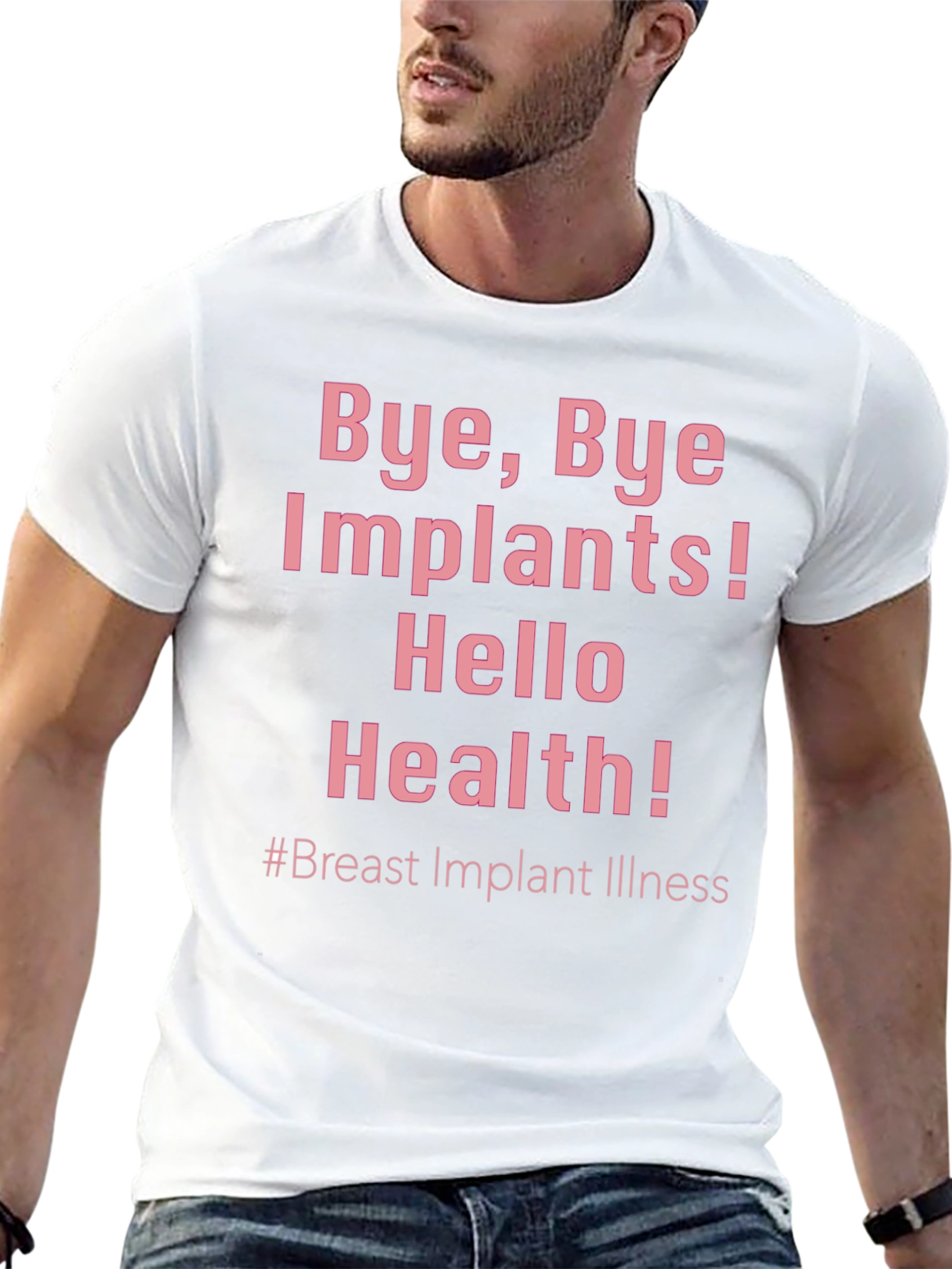 Bye Bye Implants! Hello Health! T-Shirt