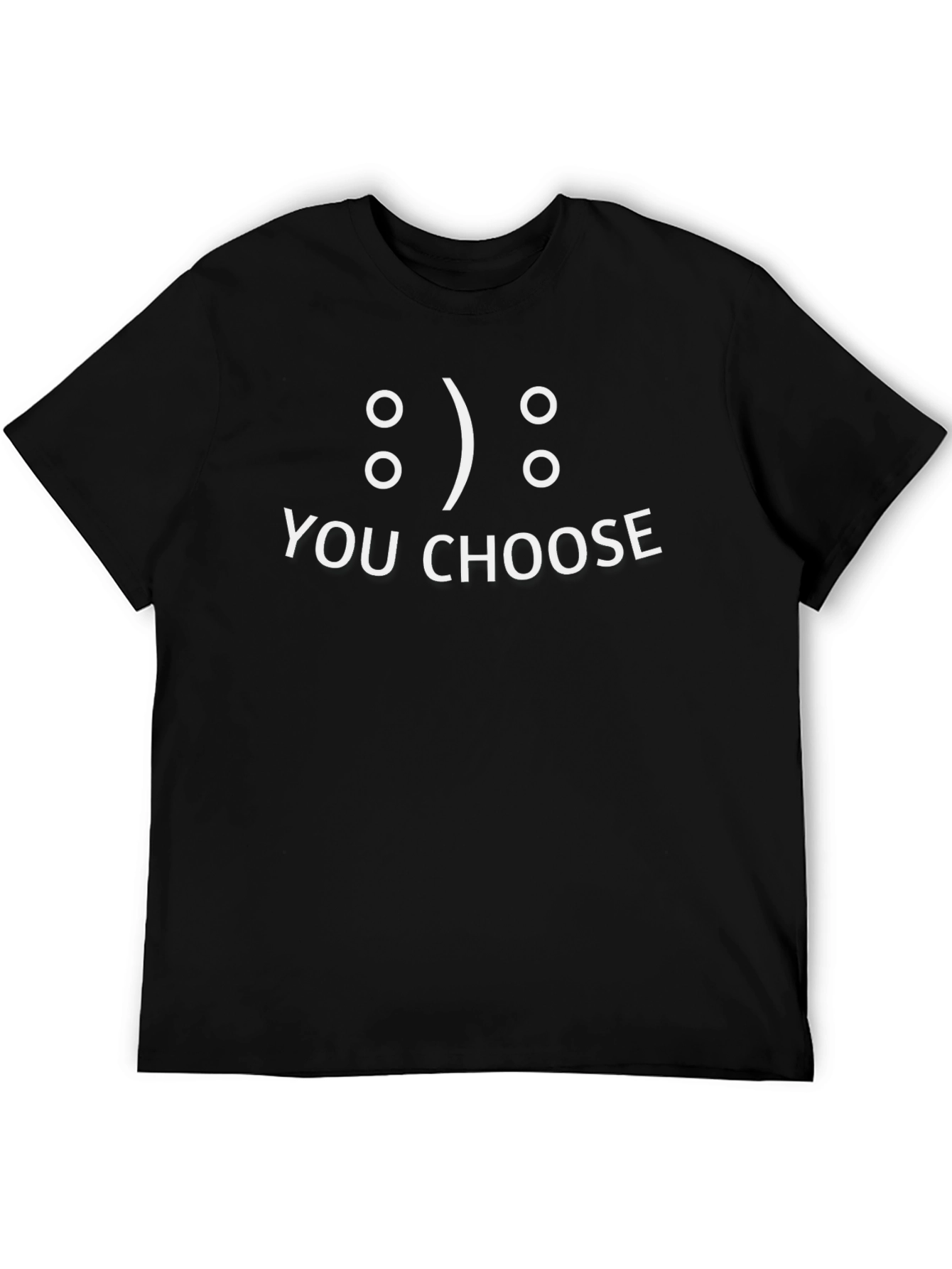 You Choose - Funny Graphic Mens Black T-Shirt