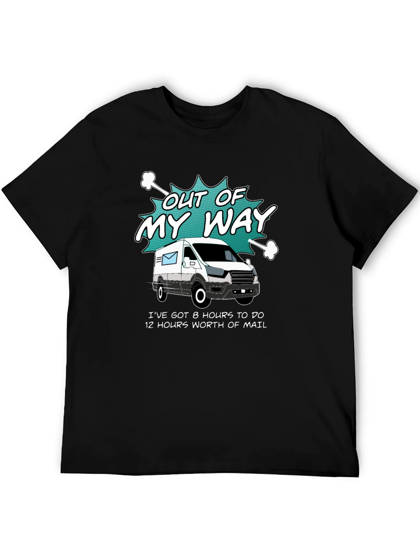 Out of My Way T-Shirt