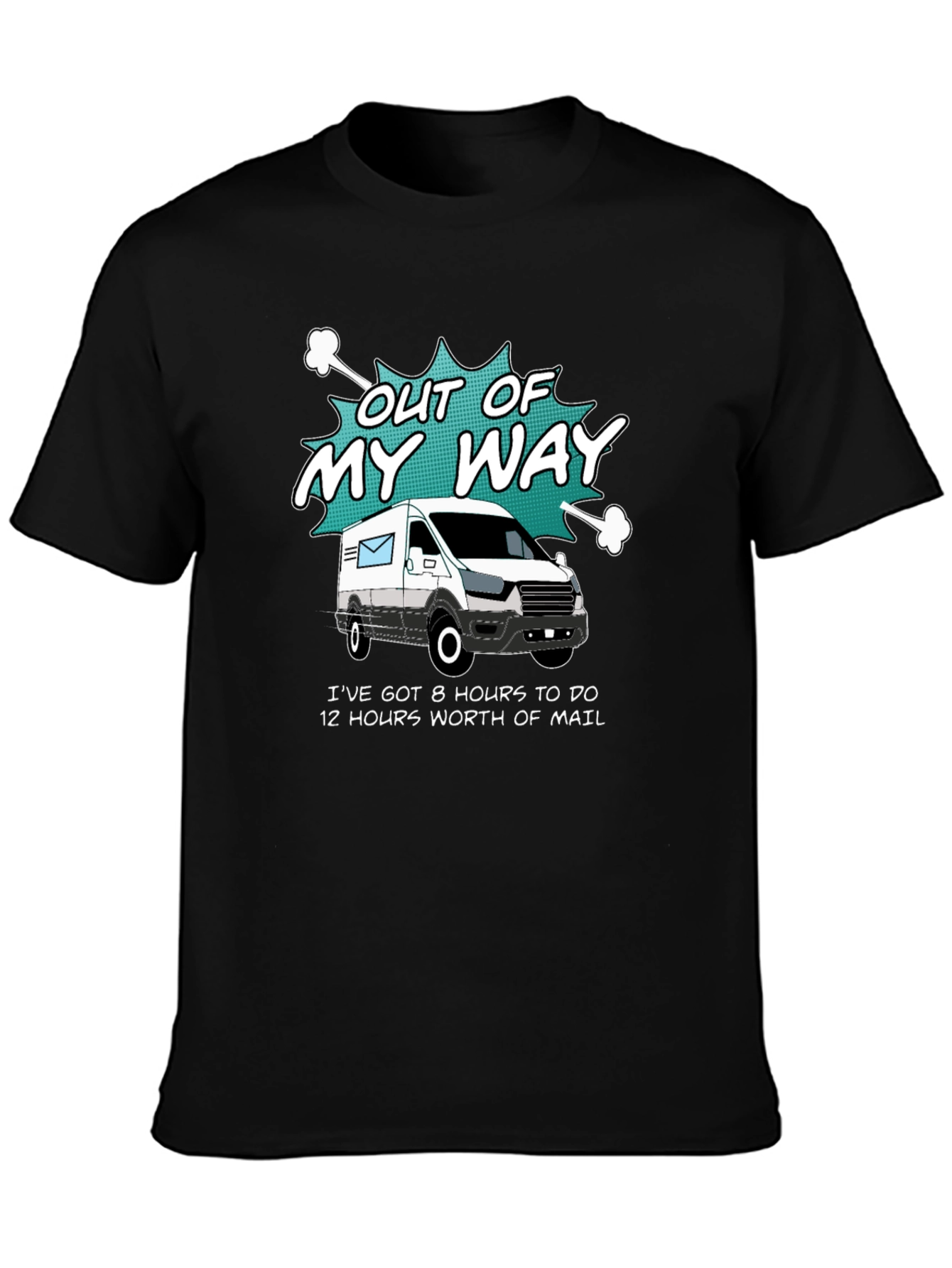 Out of My Way T-Shirt