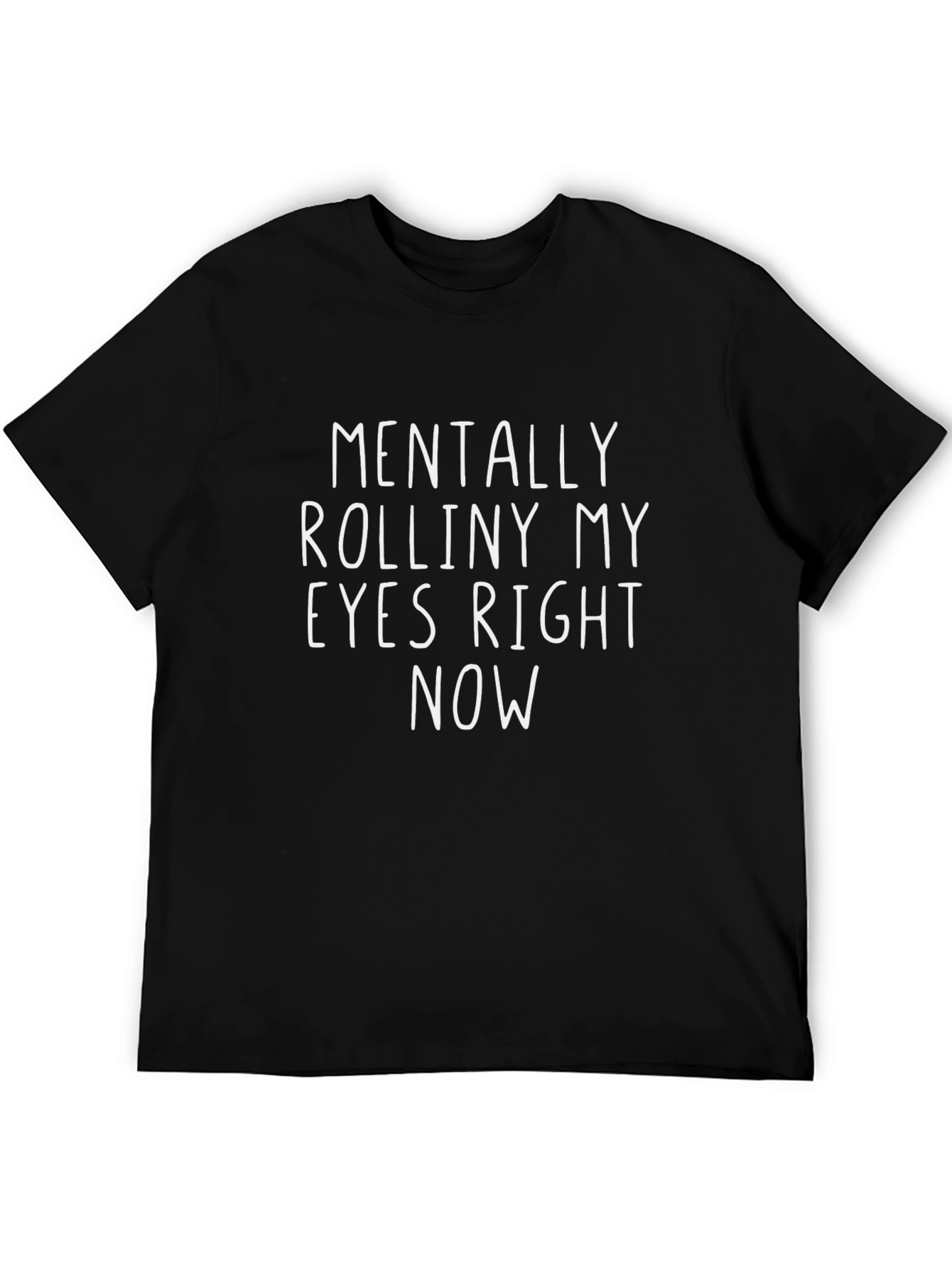 Mentally Rolling My Eyes Black Graphic Tee
