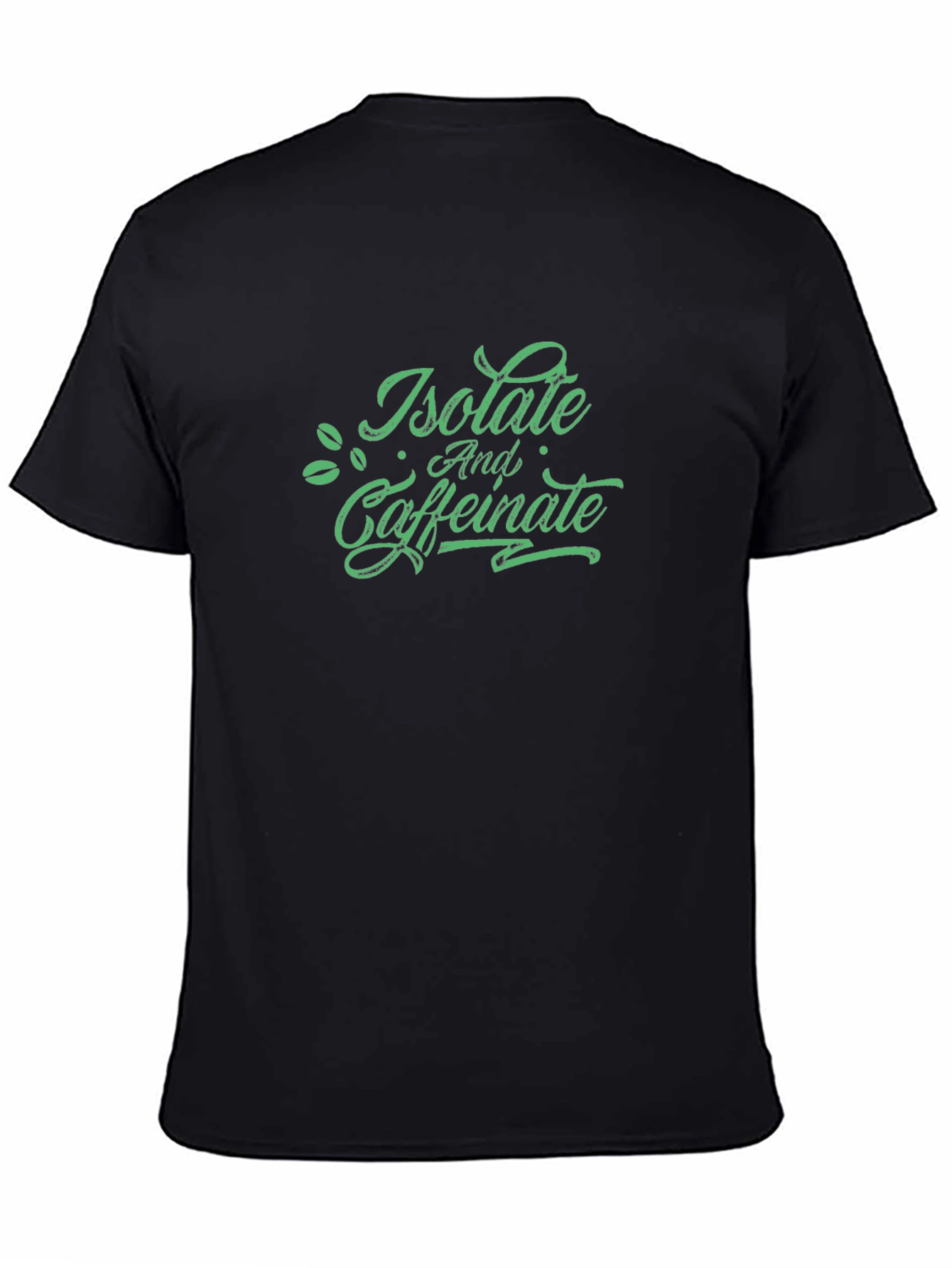 Isolate and Caffeinate Graphic T-Shirt - Black