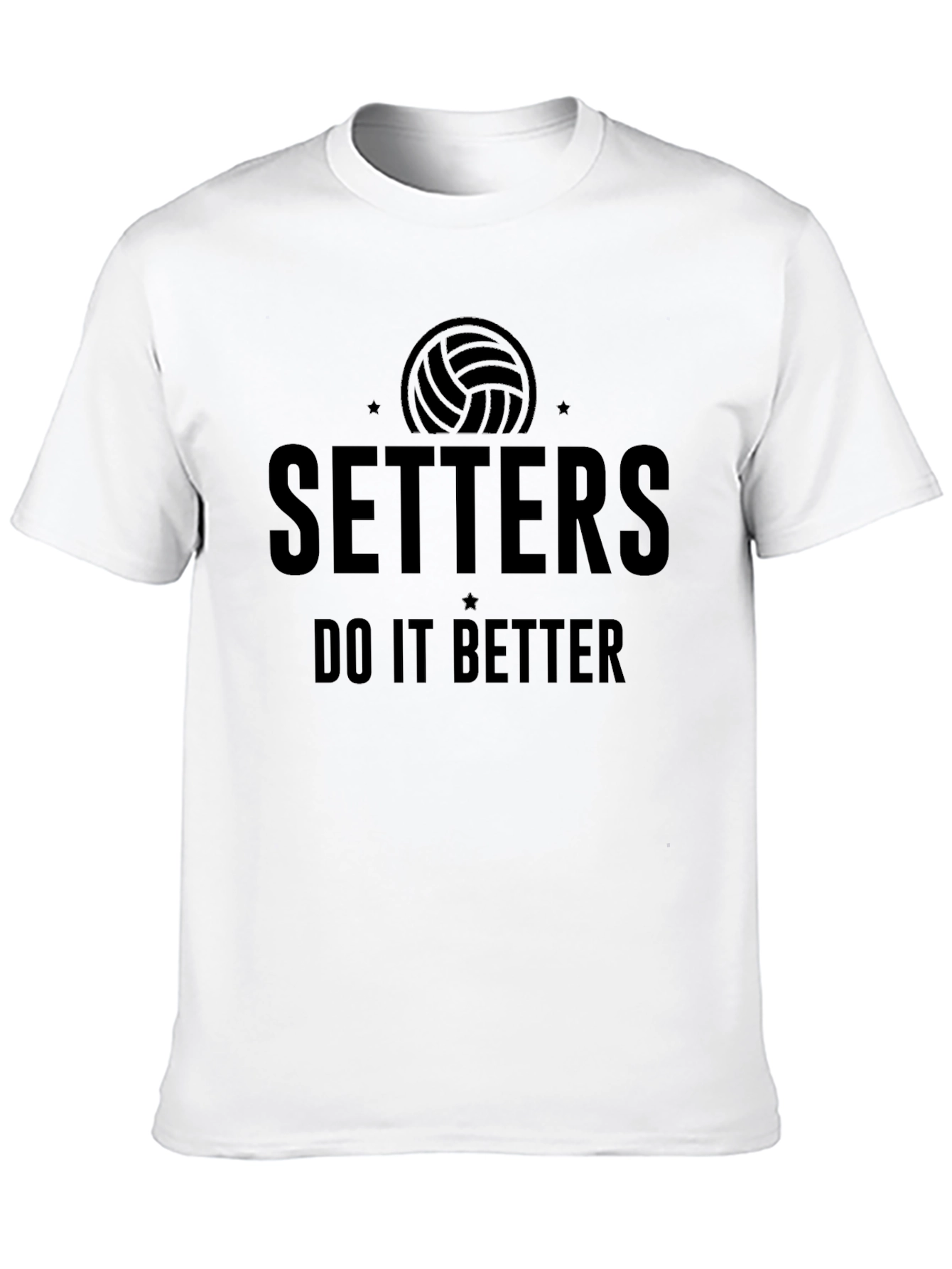Volleyball Setters T-Shirt - Do It Better