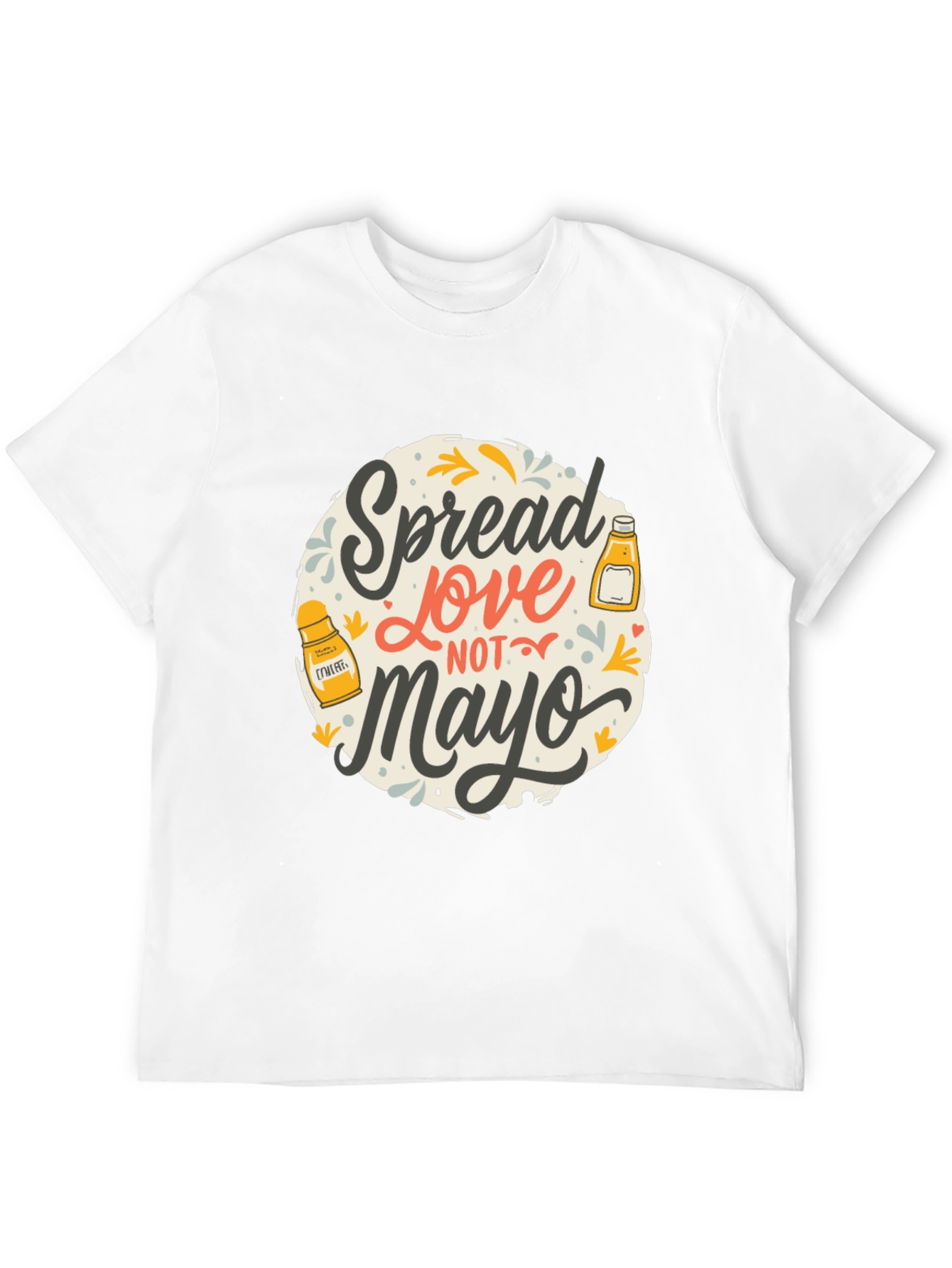 Spread Love Not Mayo Graphic T-Shirt
