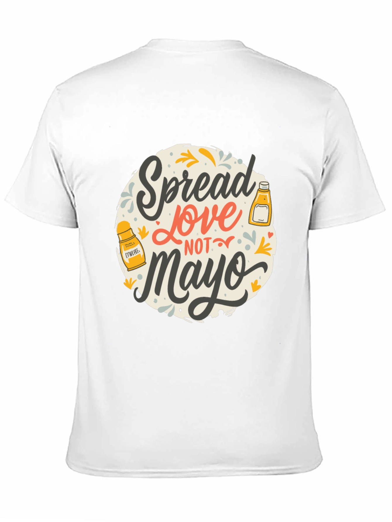 Spread Love Not Mayo Graphic T-Shirt