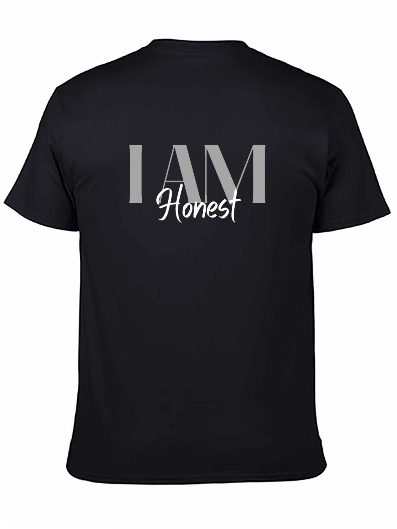 I AM Honest T-Shirt - Trendy Slogan Tee