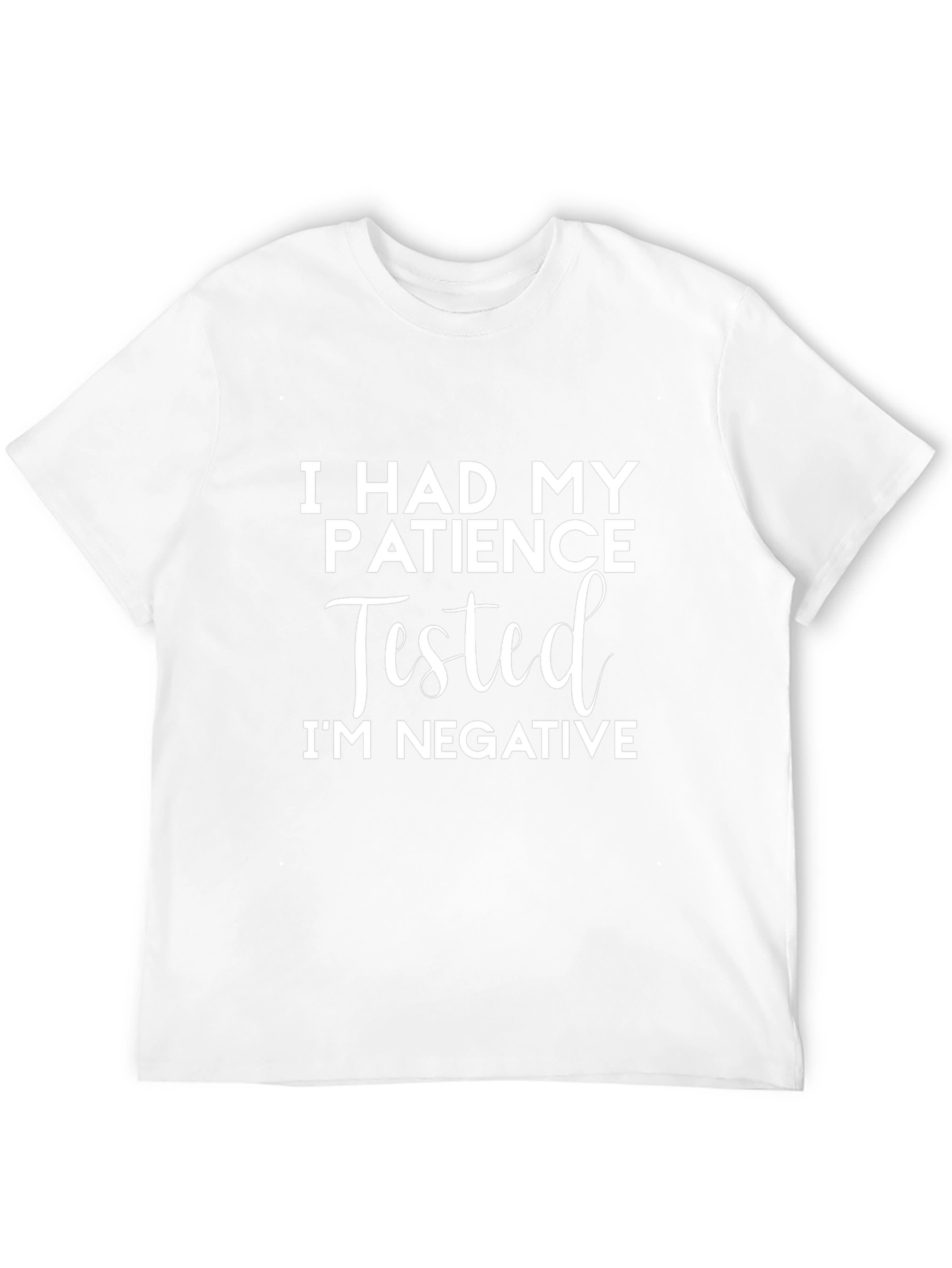 Humorous Patience Tested Graphic Tee