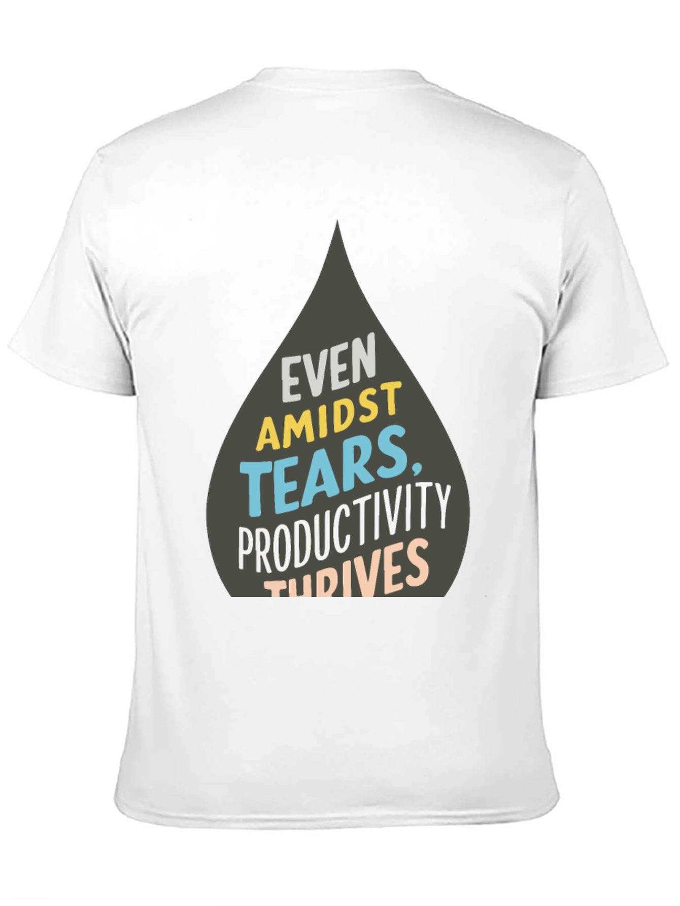 Even Amidst Tears T-Shirt
