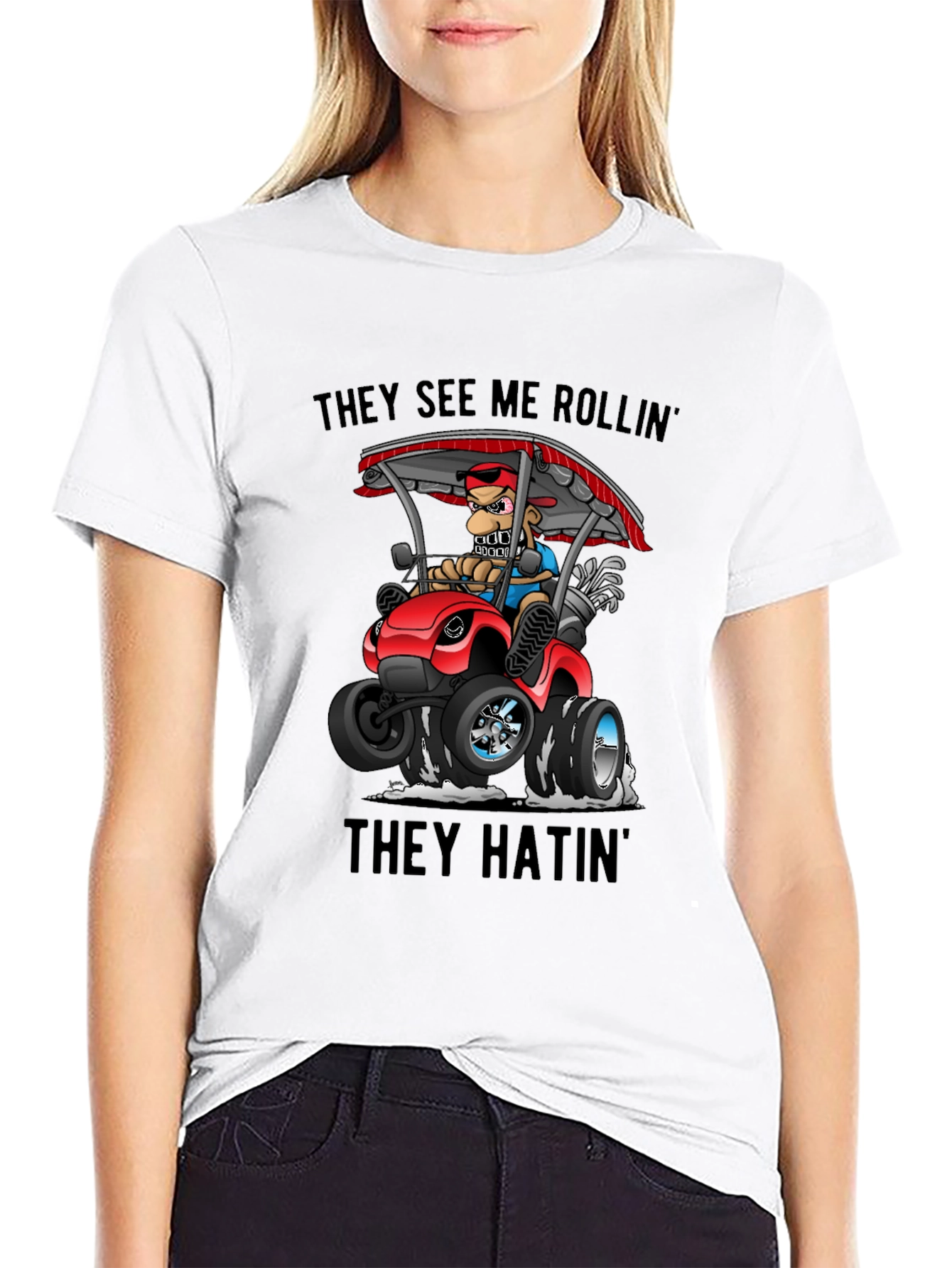 They See Me Rollin T-Shirt