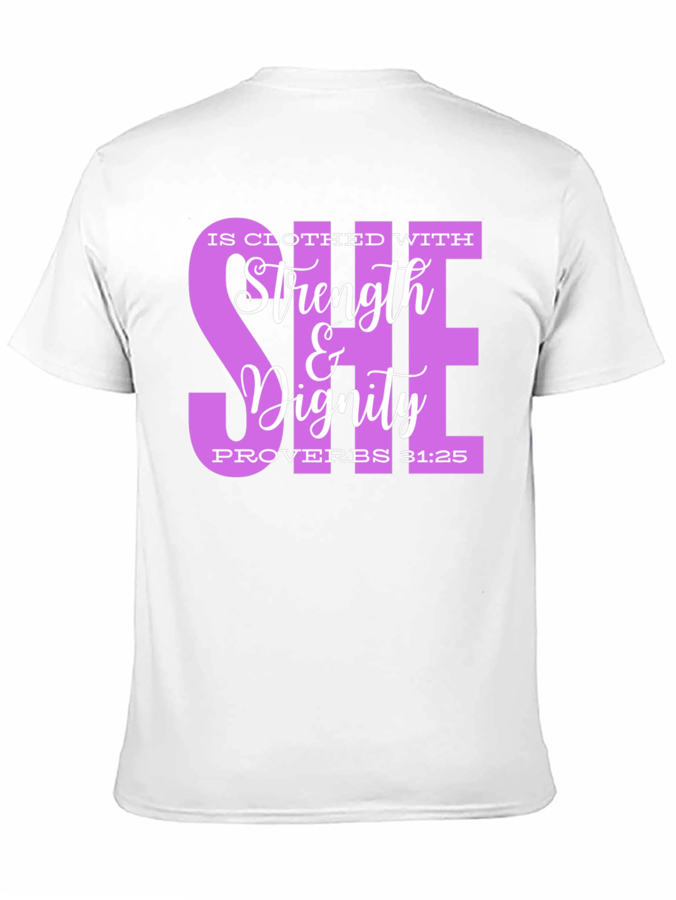 Strength & Dignity Proverbs 31:25 Graphic Tee